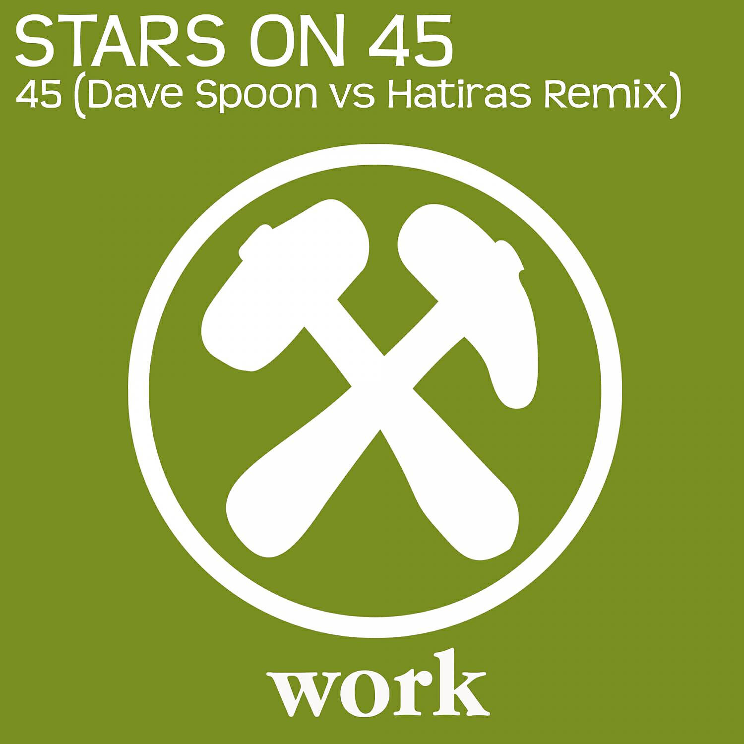 Stars On 45 - 45 (Dave Spoon vs. Hatiras Remix)