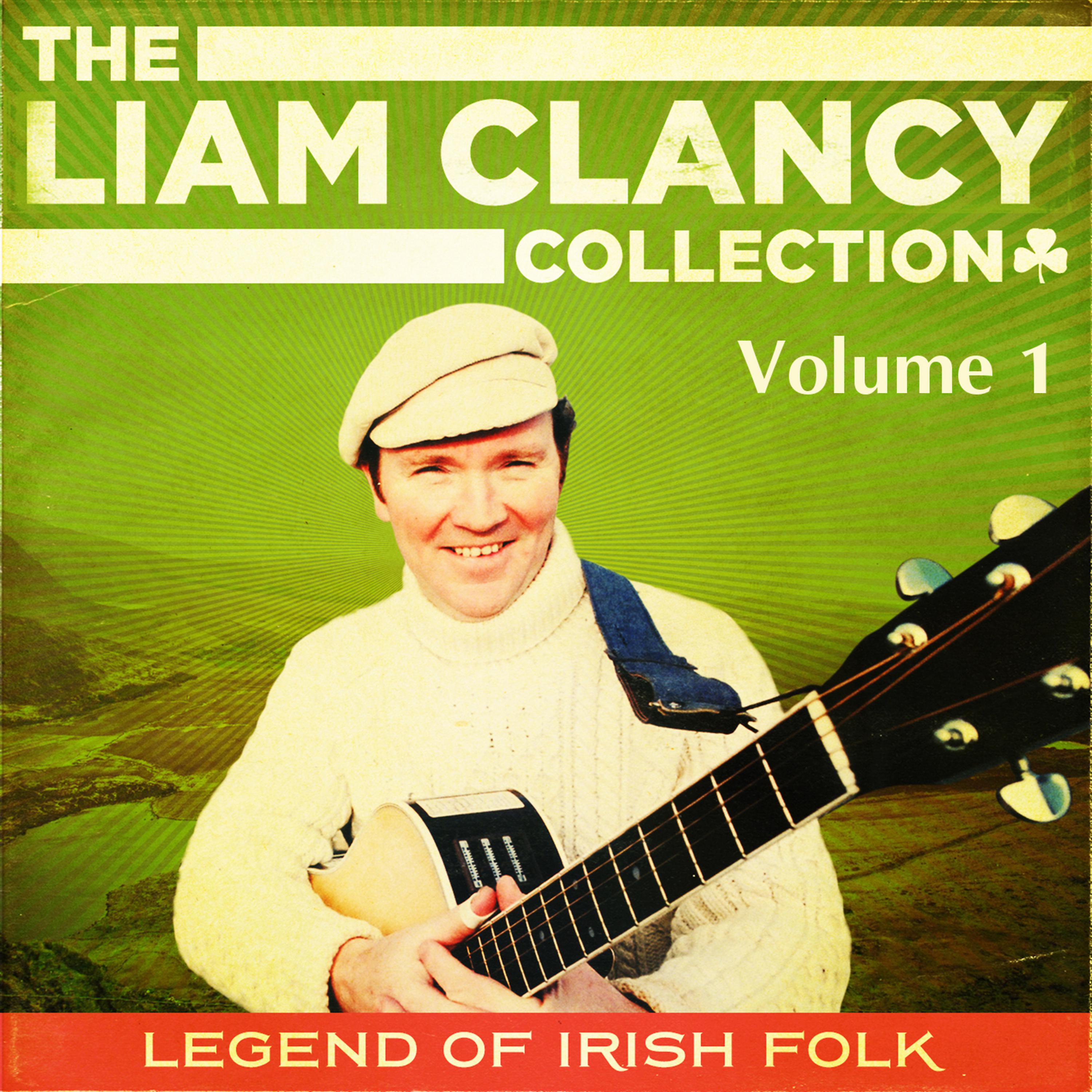 Постер альбома The Liam Clancy Collection, Vol. 1 (Digital Remastered Edition)