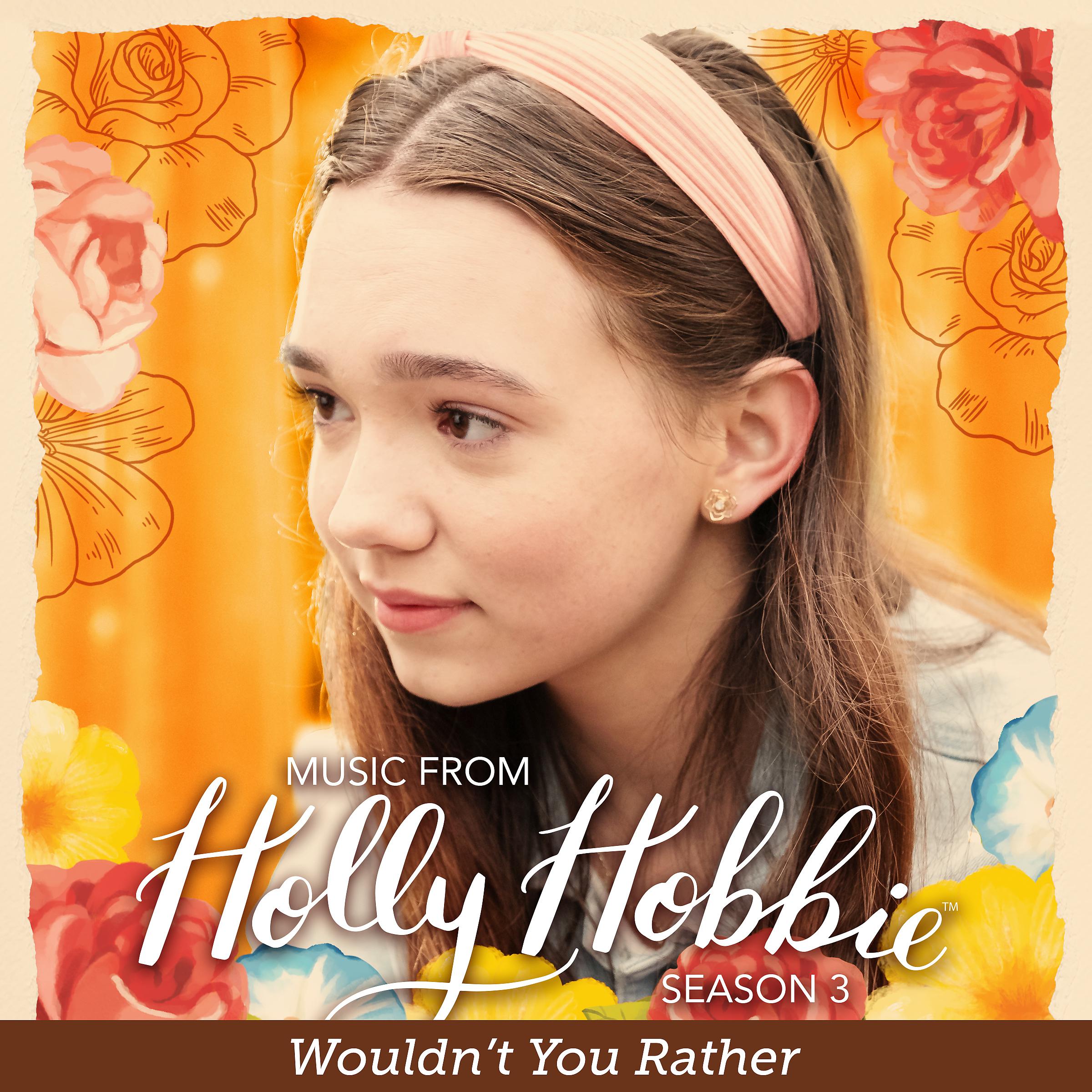 Постер альбома Wouldn't You Rather / Be the Change (Theme Song) [From Holly Hobbie]