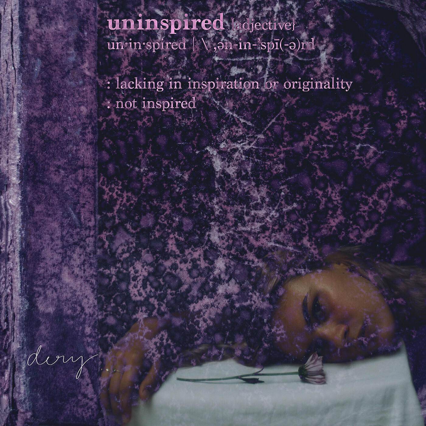 dery - uninspired