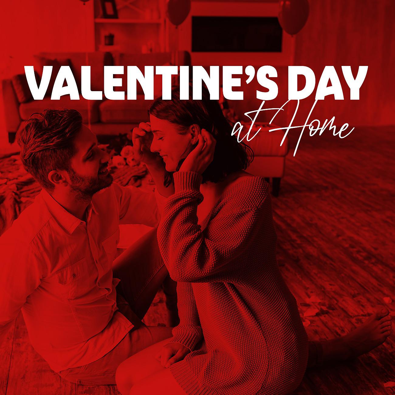 Постер альбома Valentine’s Day at Home