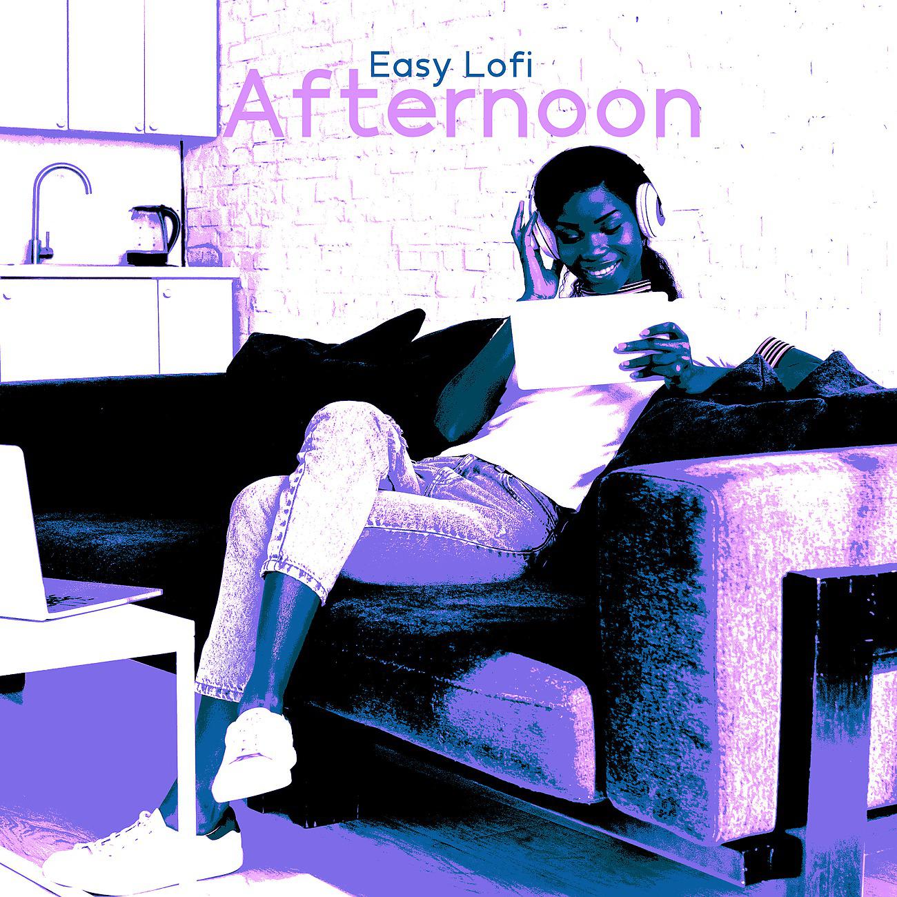 Постер альбома Easy Lofi Afternoon