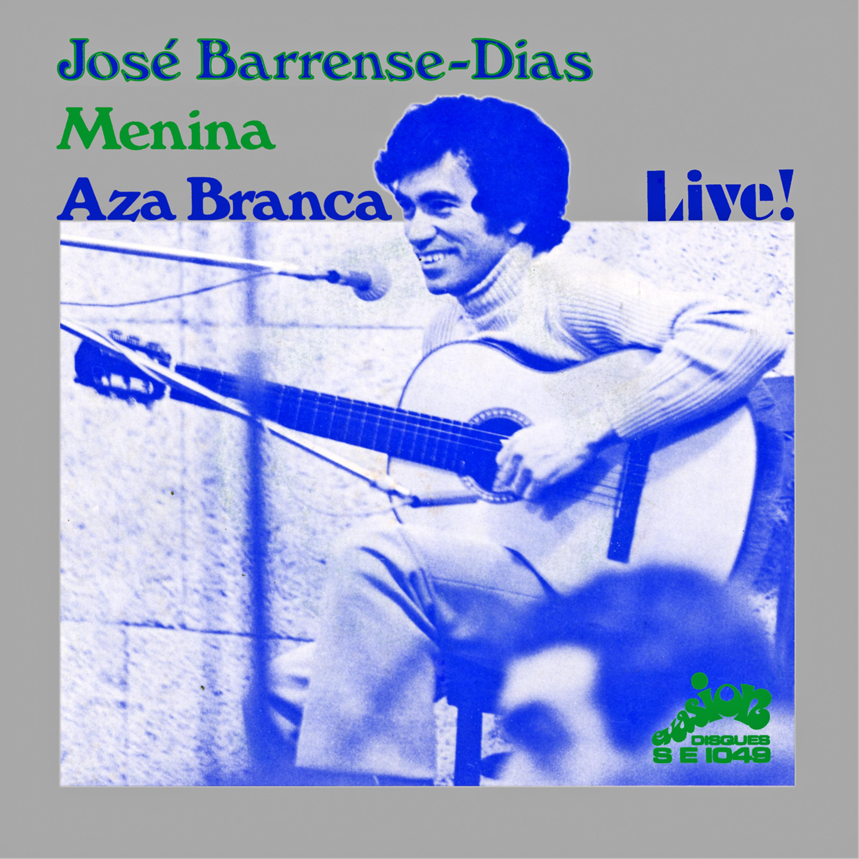 Постер альбома Aza Branca / Menina (Live) [Evasion 1971] - Single