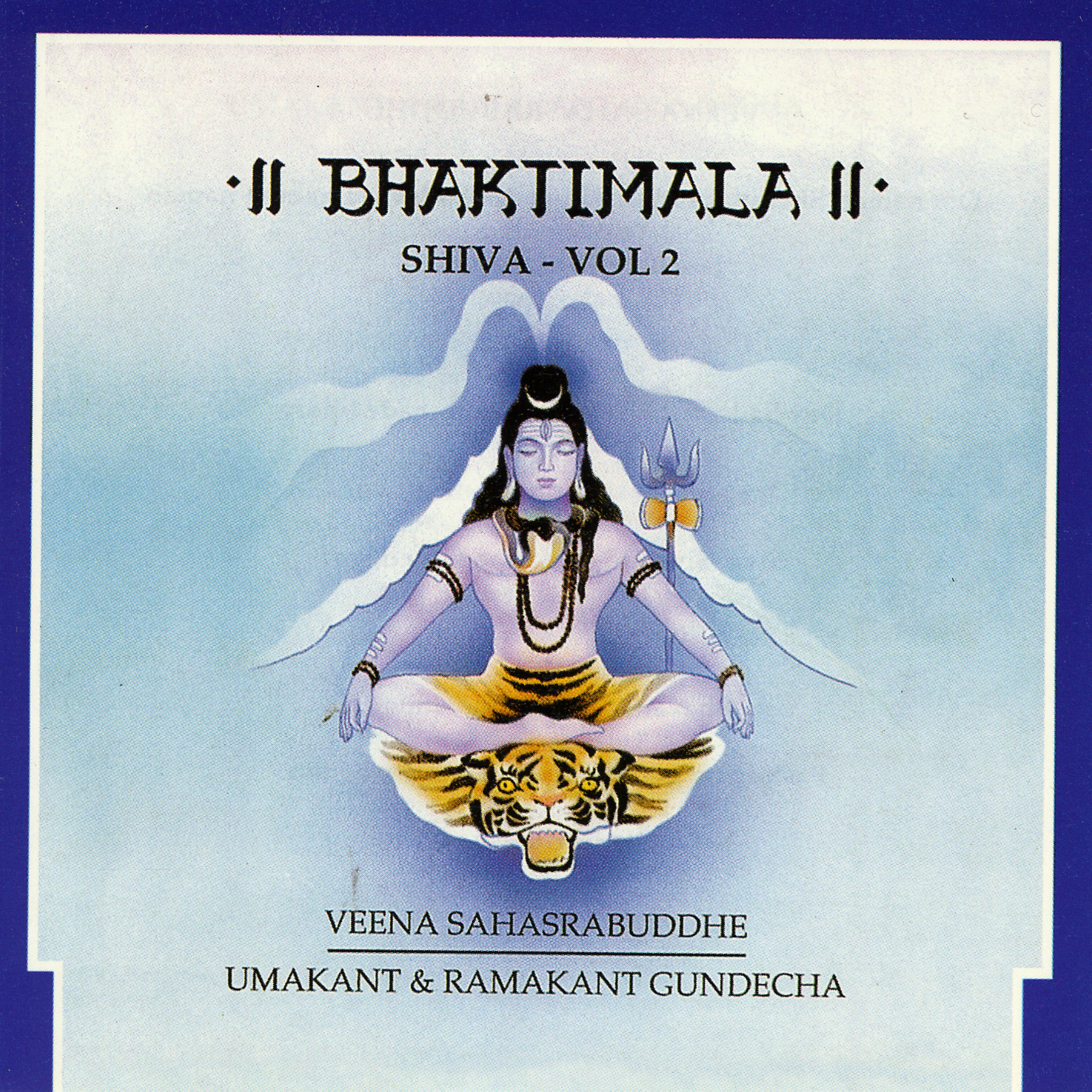 Постер альбома Bhaktimala - Shiva, Vol. 2