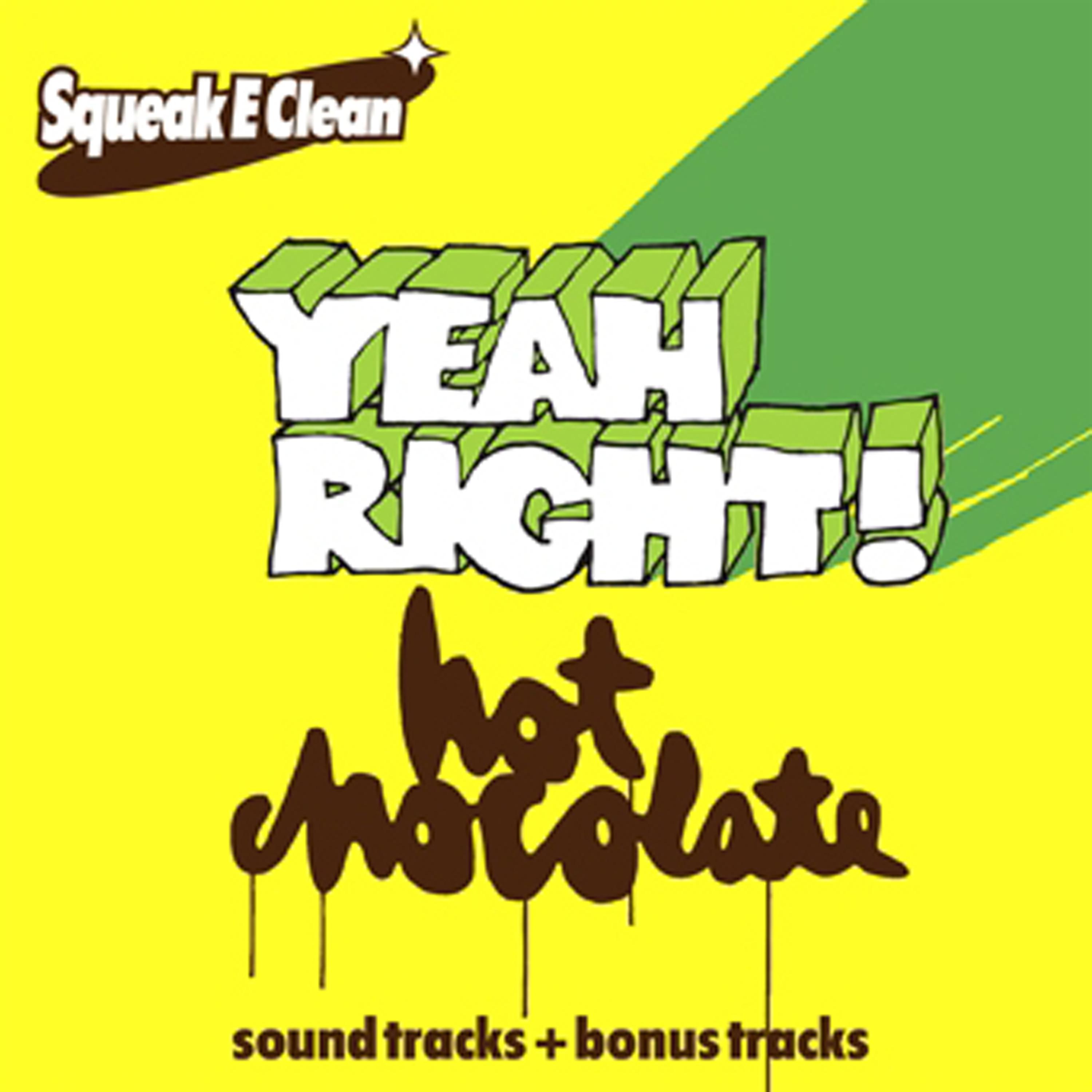 Постер альбома "Yeah Right!" and "Hot Chocolate" Scores
