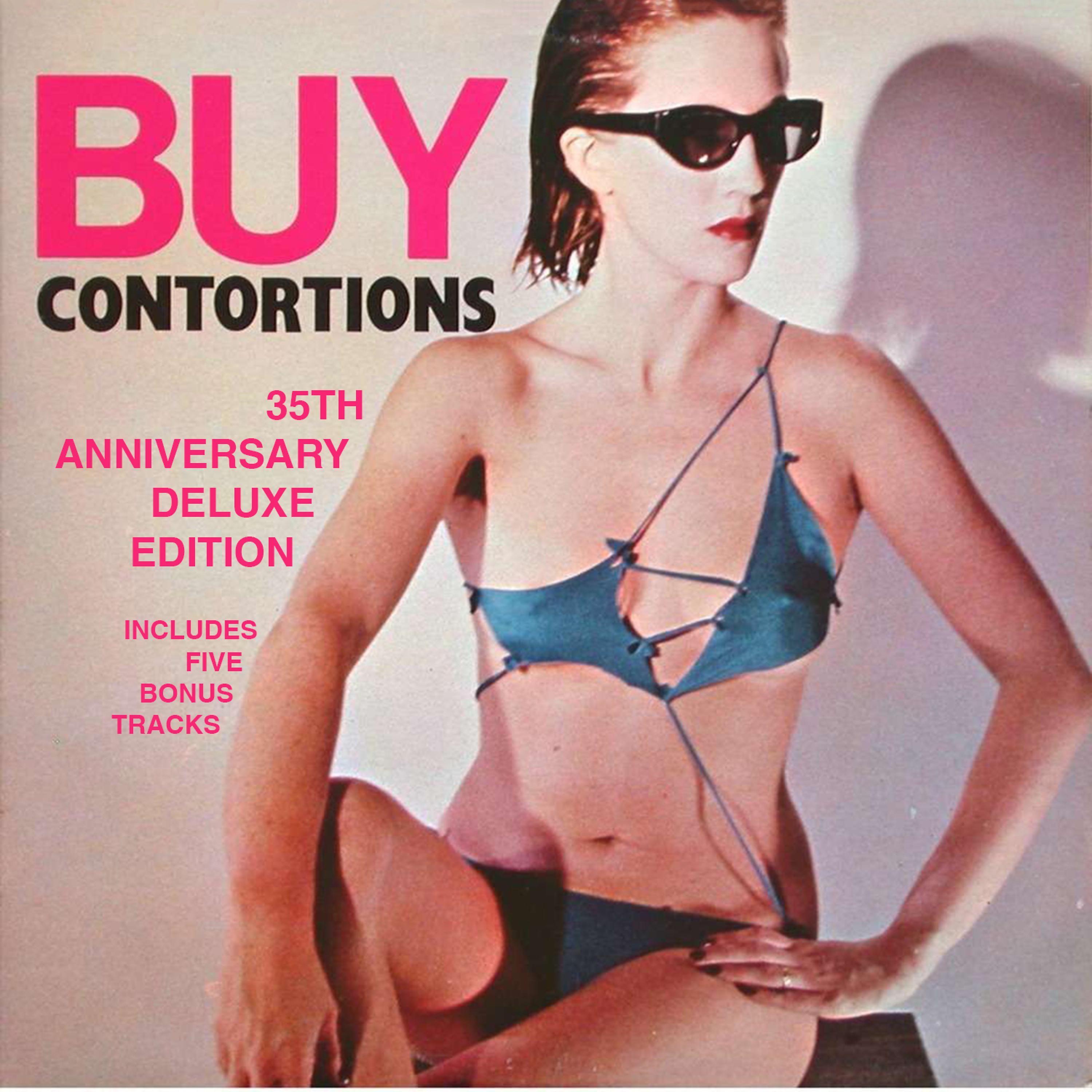 Постер альбома Buy Contortions 35th Anniversary (Deluxe)