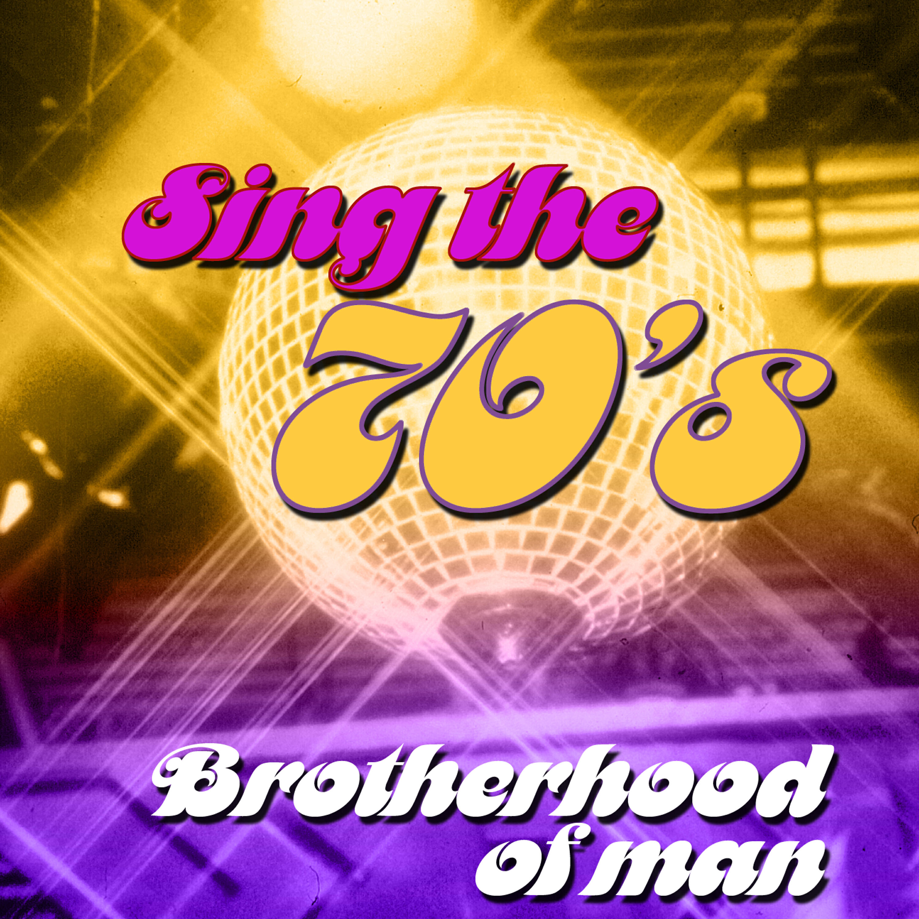 Альбом Sing the 70's исполнителя Brotherhood of Man