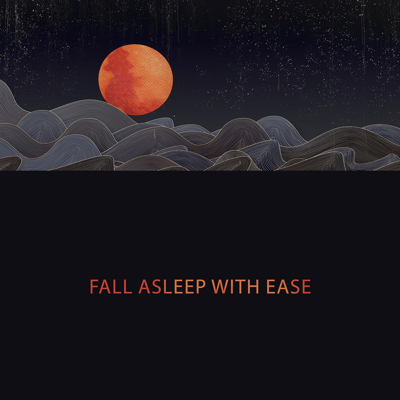 Постер альбома Fall Asleep with Ease