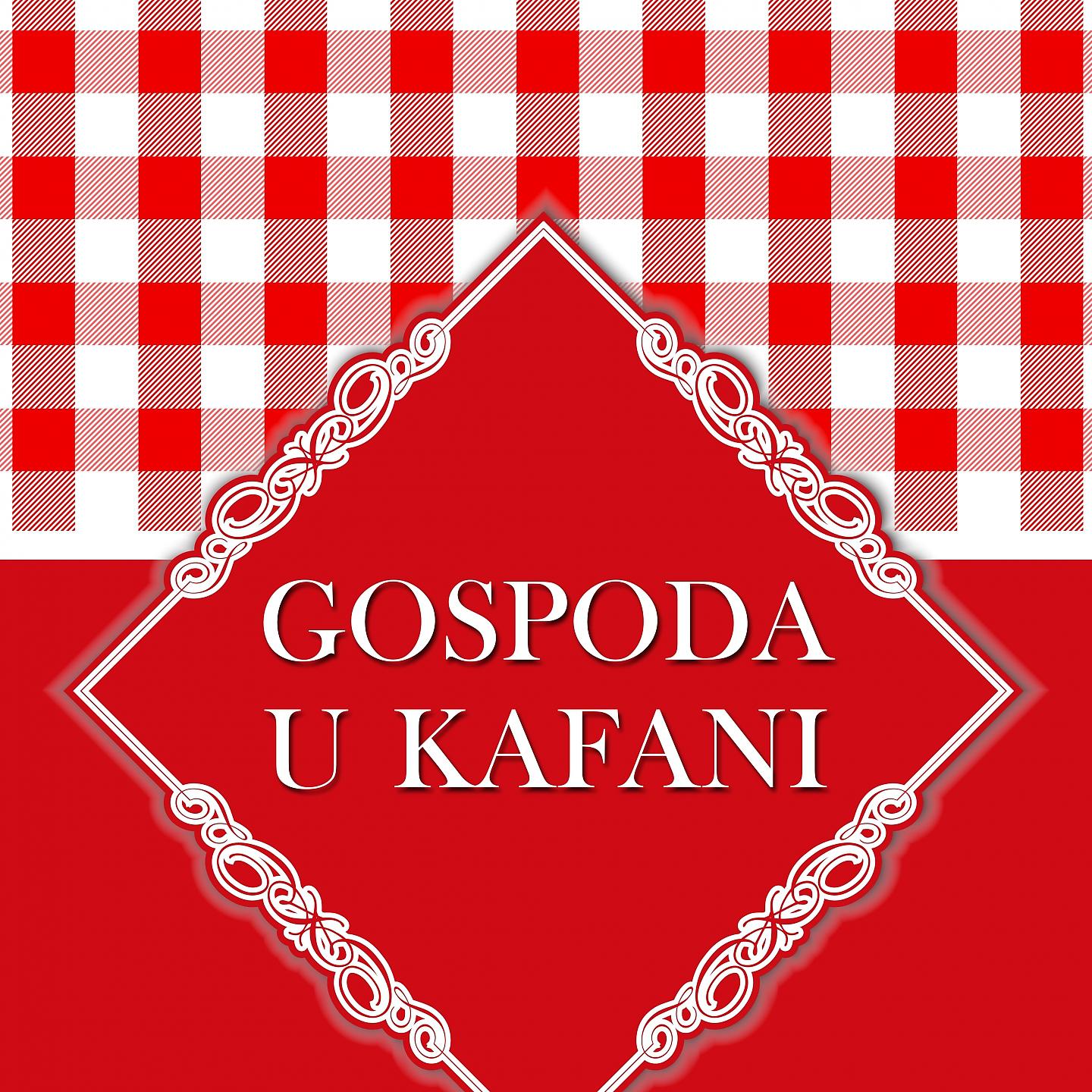Постер альбома Gospoda U Kafani