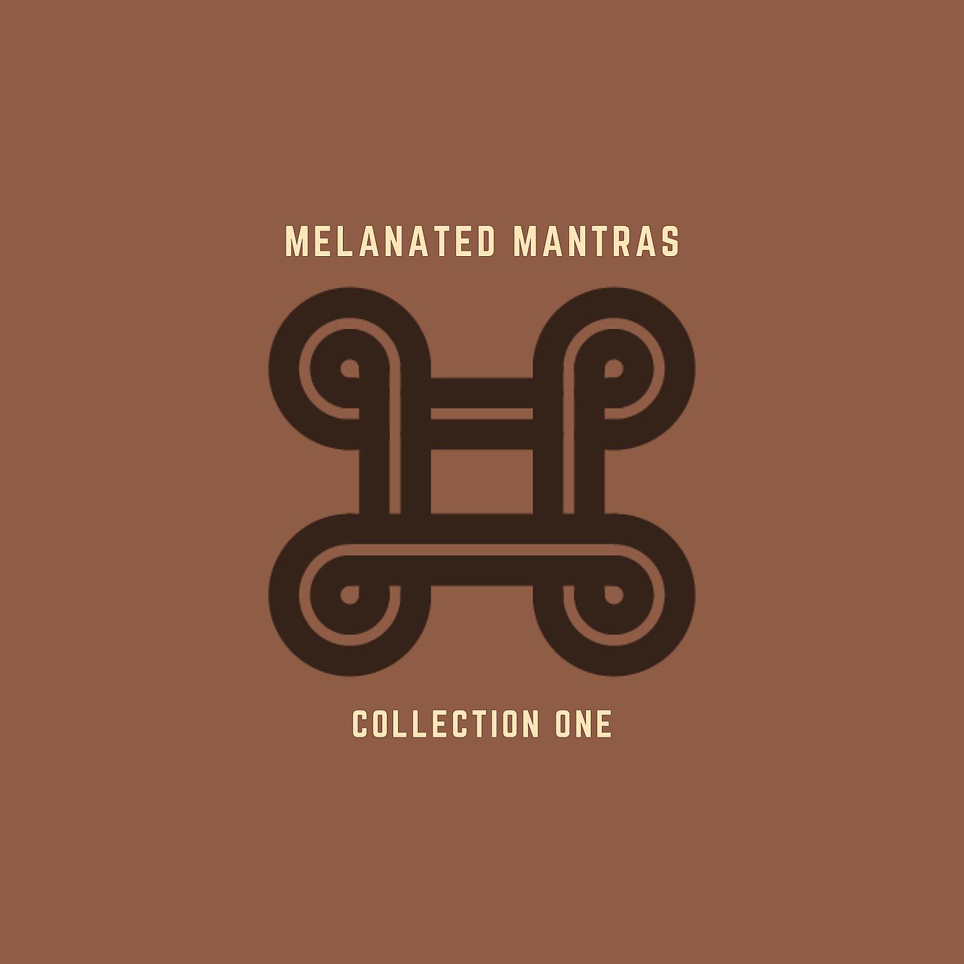 Постер альбома Melanated Mantras