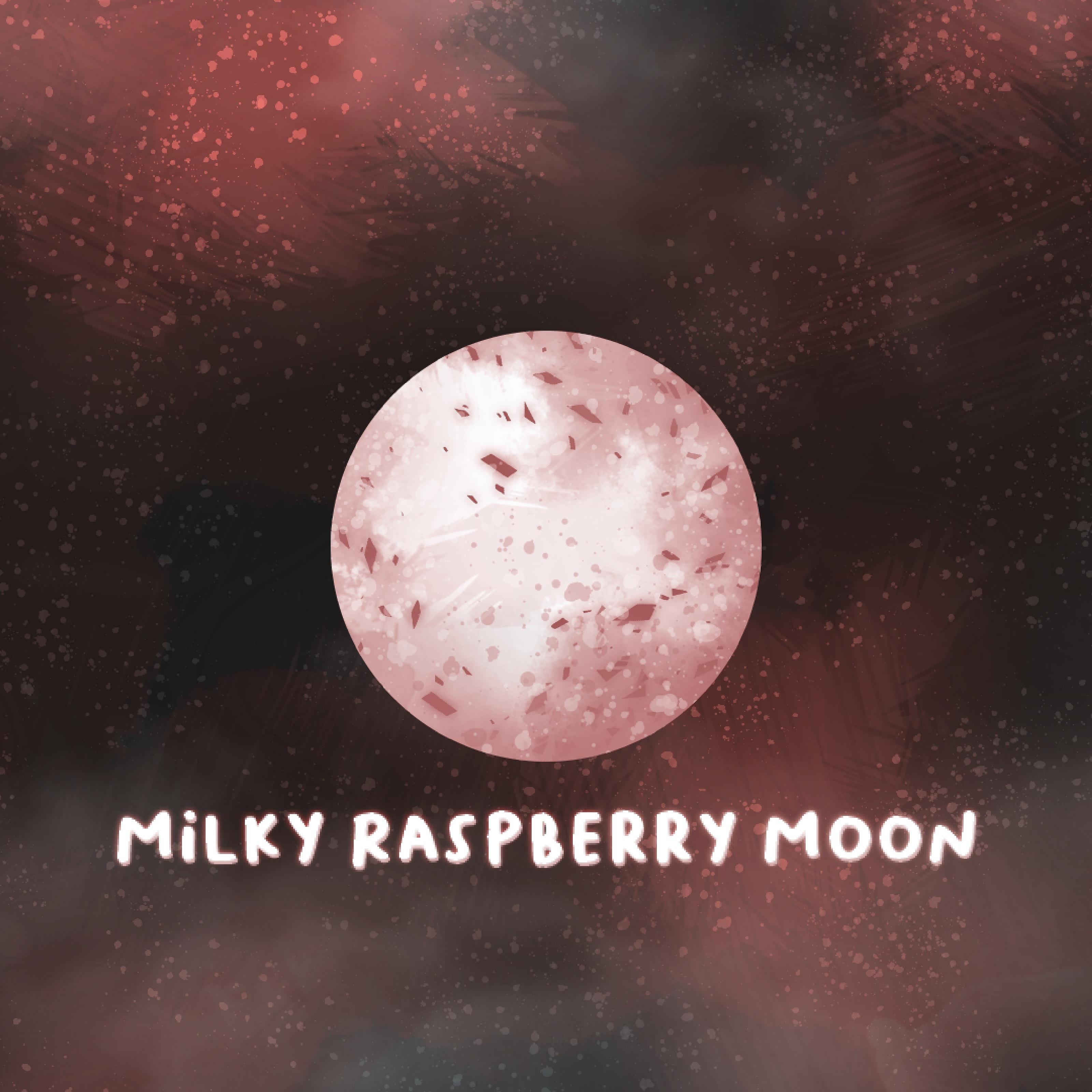 Постер альбома Milky Raspberry Moon