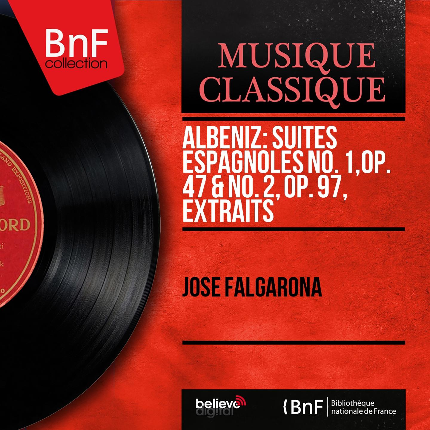 Постер альбома Albéniz: Suites espagnoles No. 1, Op. 47 & No. 2, Op. 97, extraits (Mono Version)