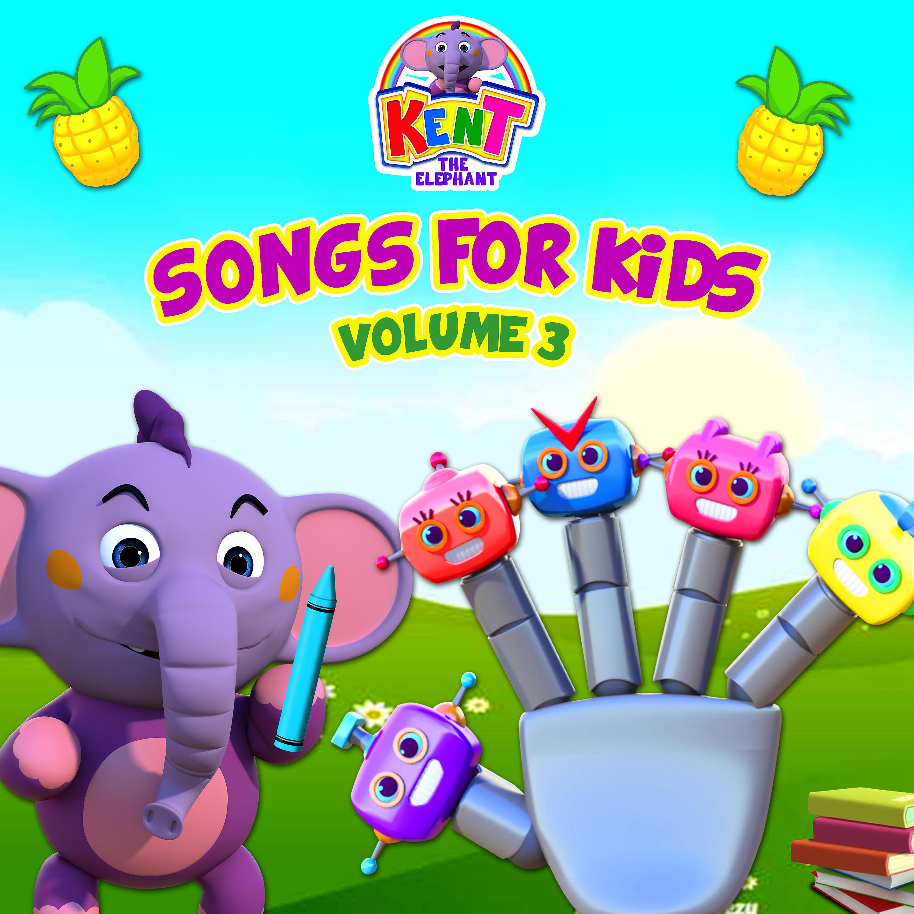 Постер альбома Kent The Elephant Songs for Kids, Vol. 3