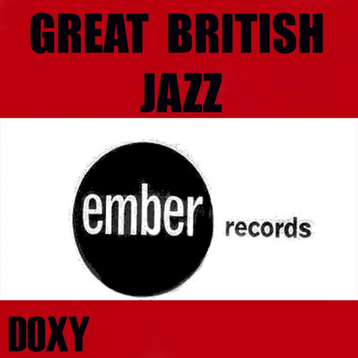 Постер альбома Great British Jazz Ember Records (Doxy Collection)