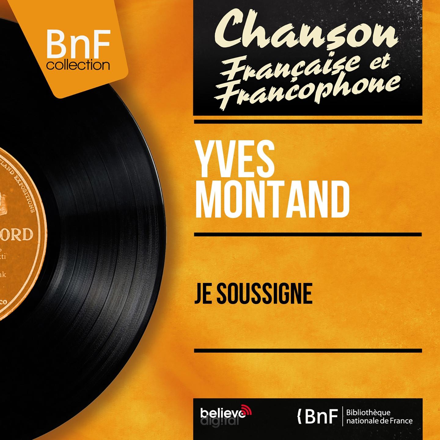 Постер альбома Je soussigné (Mono Version)