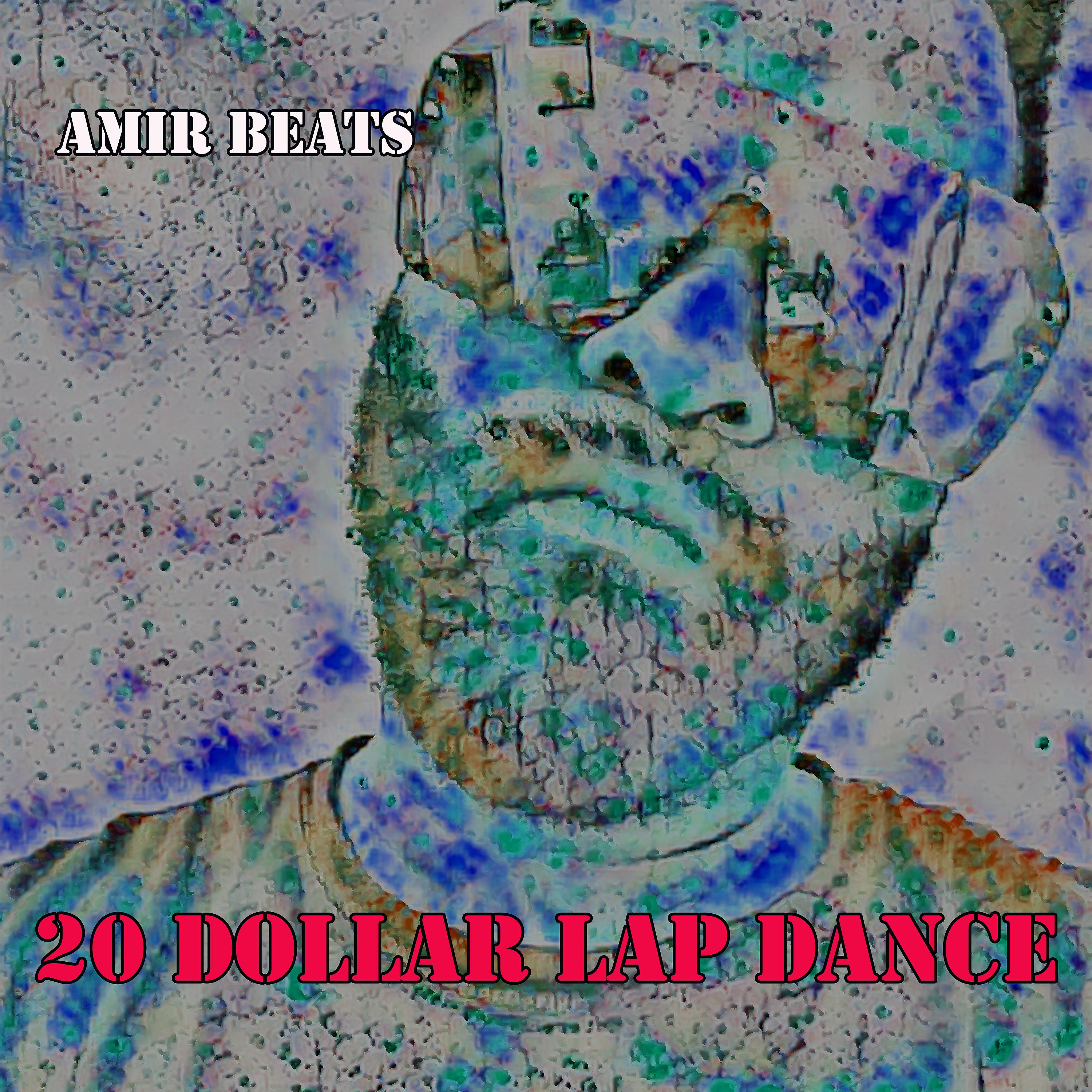 Постер альбома 20 Dollar Lap Dance