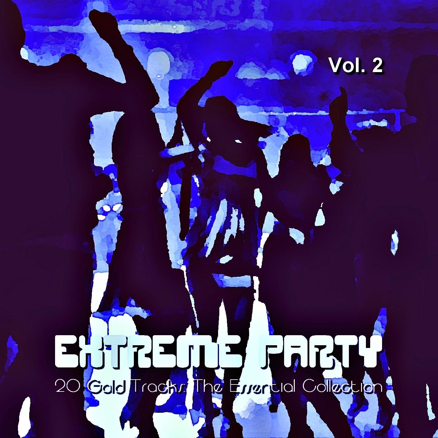 Постер альбома Extreme Party, Vol. 2