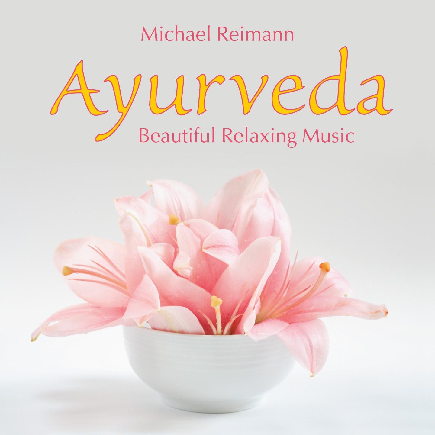 Постер альбома Ayurveda: Beautiful Relaxing Music