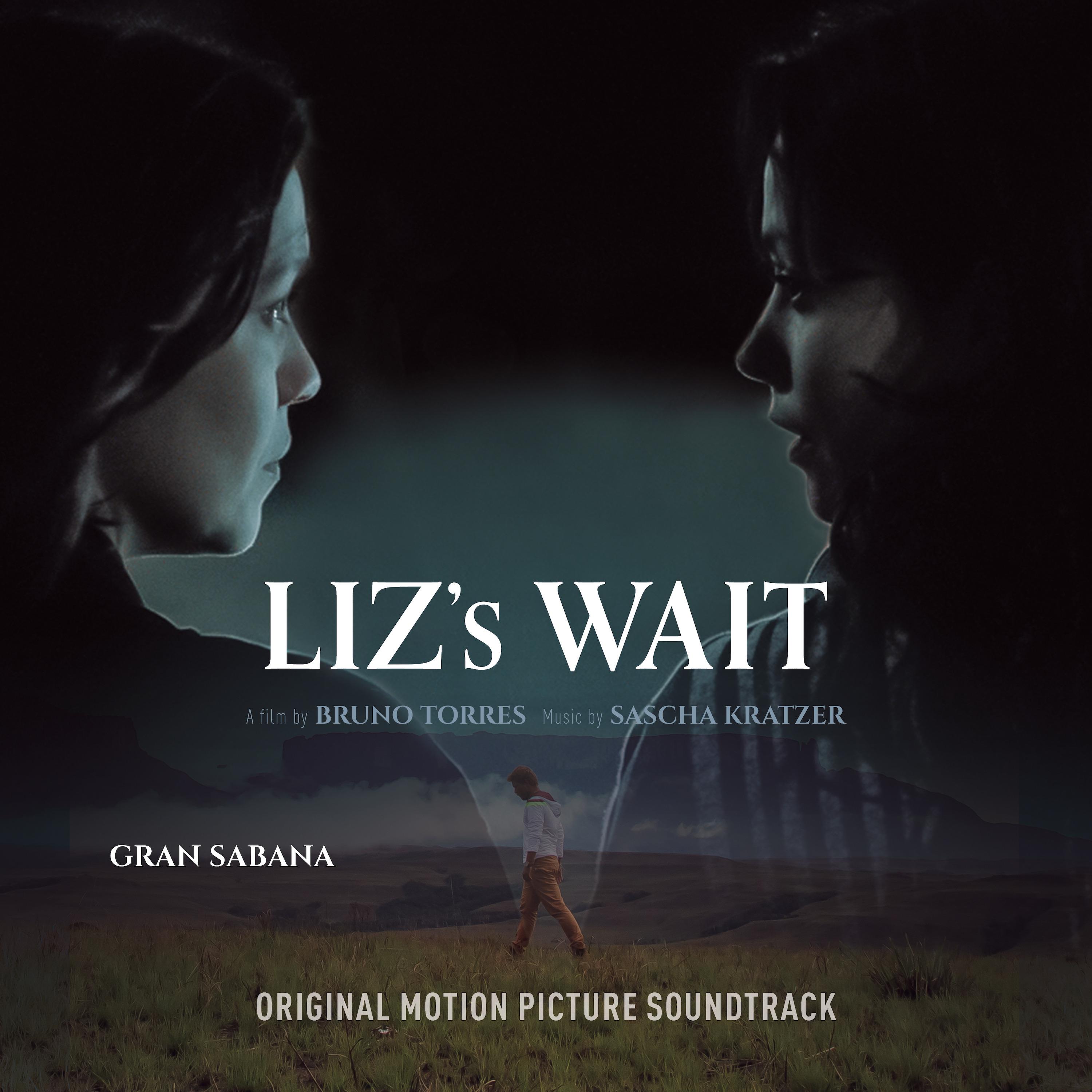 Постер альбома Gran Sabana (Original Motion Picture Soundtrack from Liz's Wait)