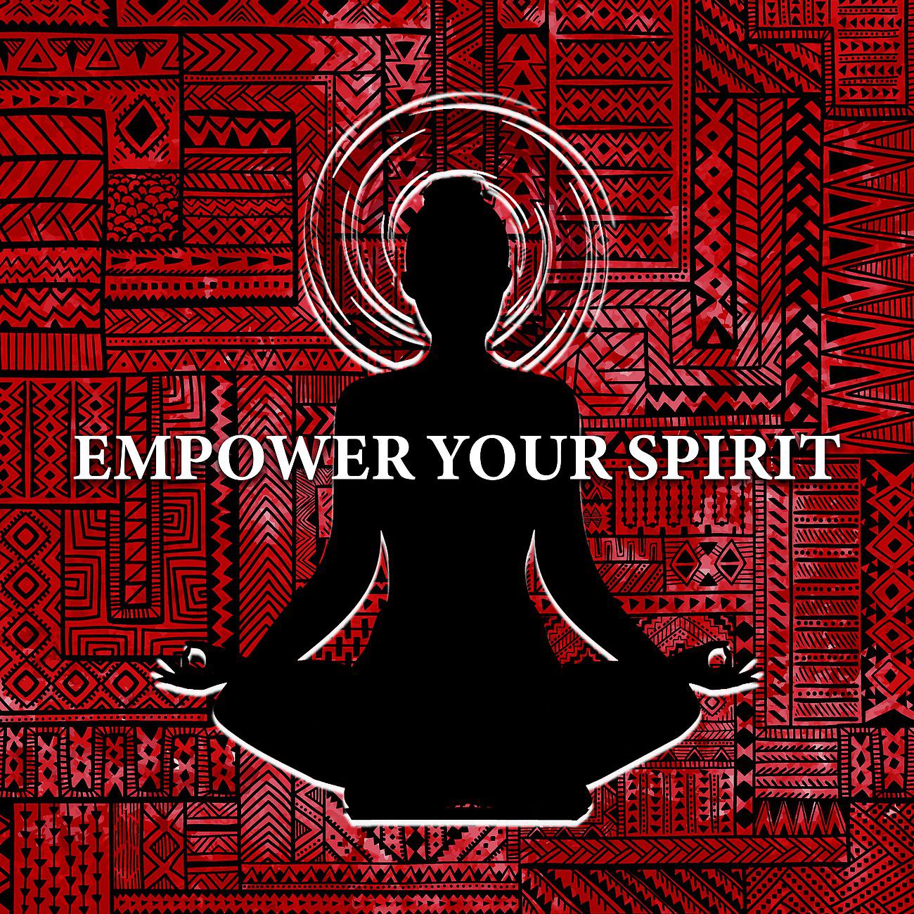 Постер альбома Empower Your Spirit