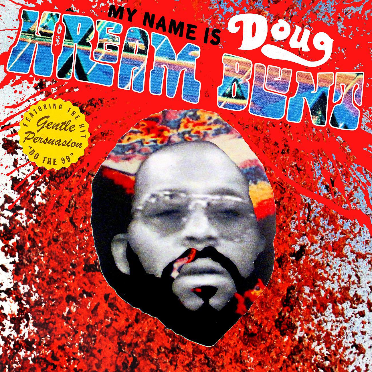 Постер альбома My Name Is Doug Hream Blunt