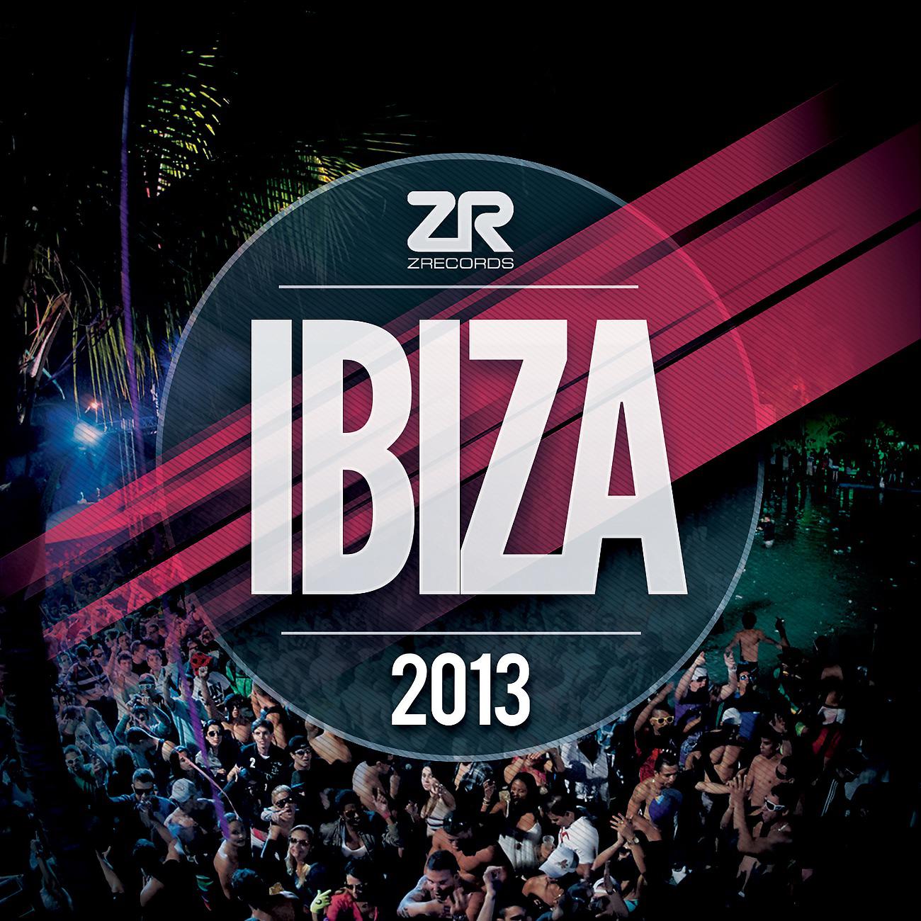 Постер альбома Z Records Presents Ibiza 2013