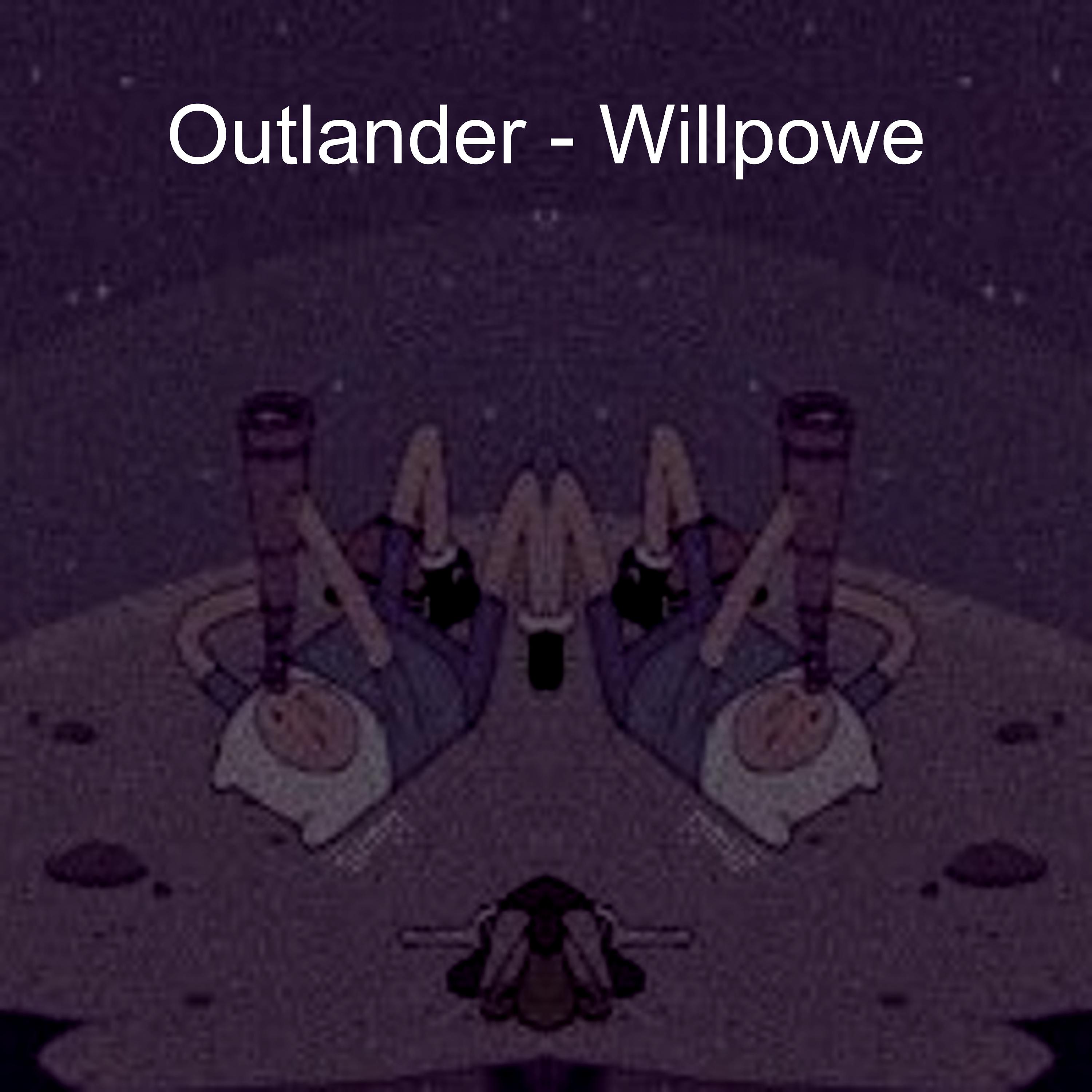 Постер альбома Outlander - Willpowe