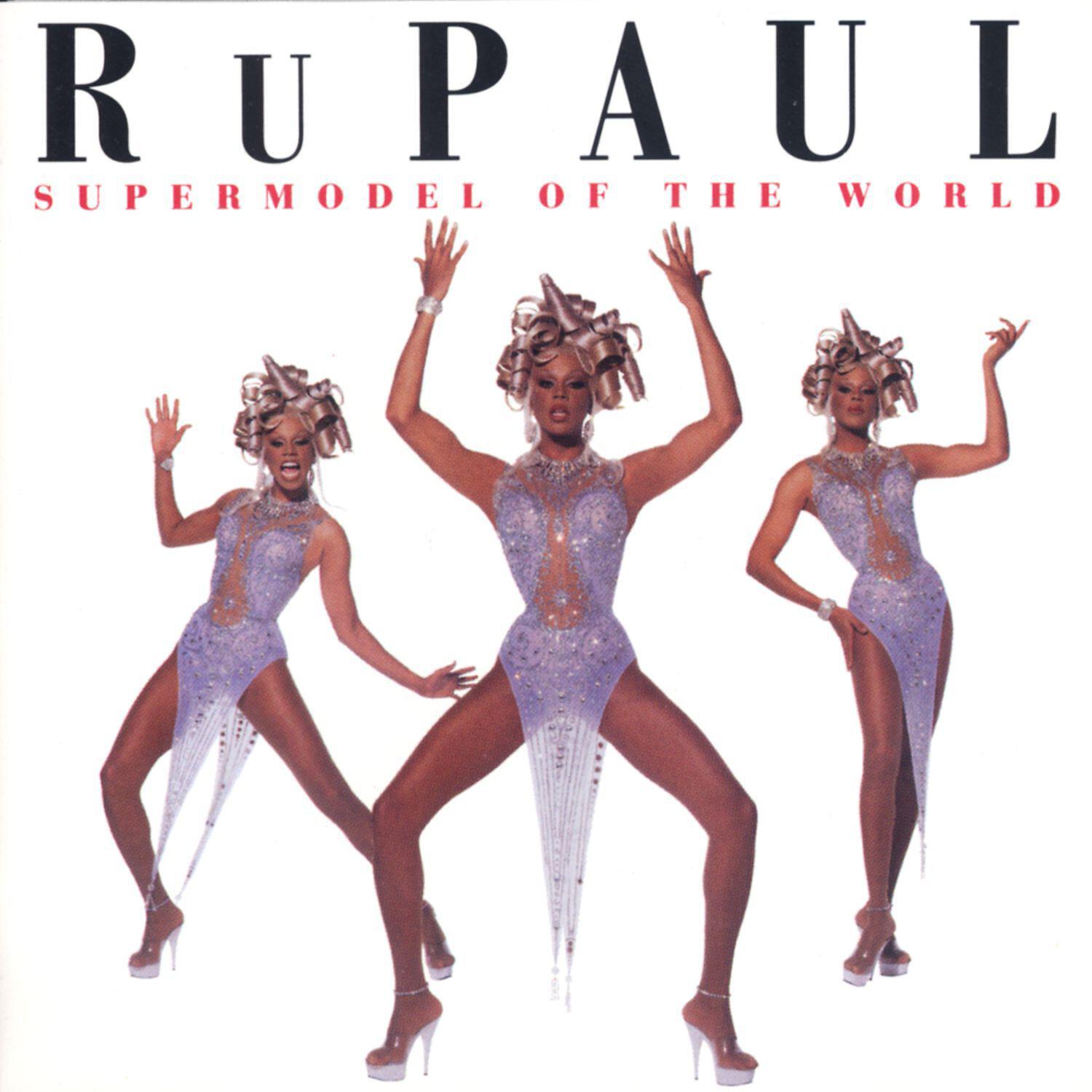 RuPaul - Supermodel (You Better Work)