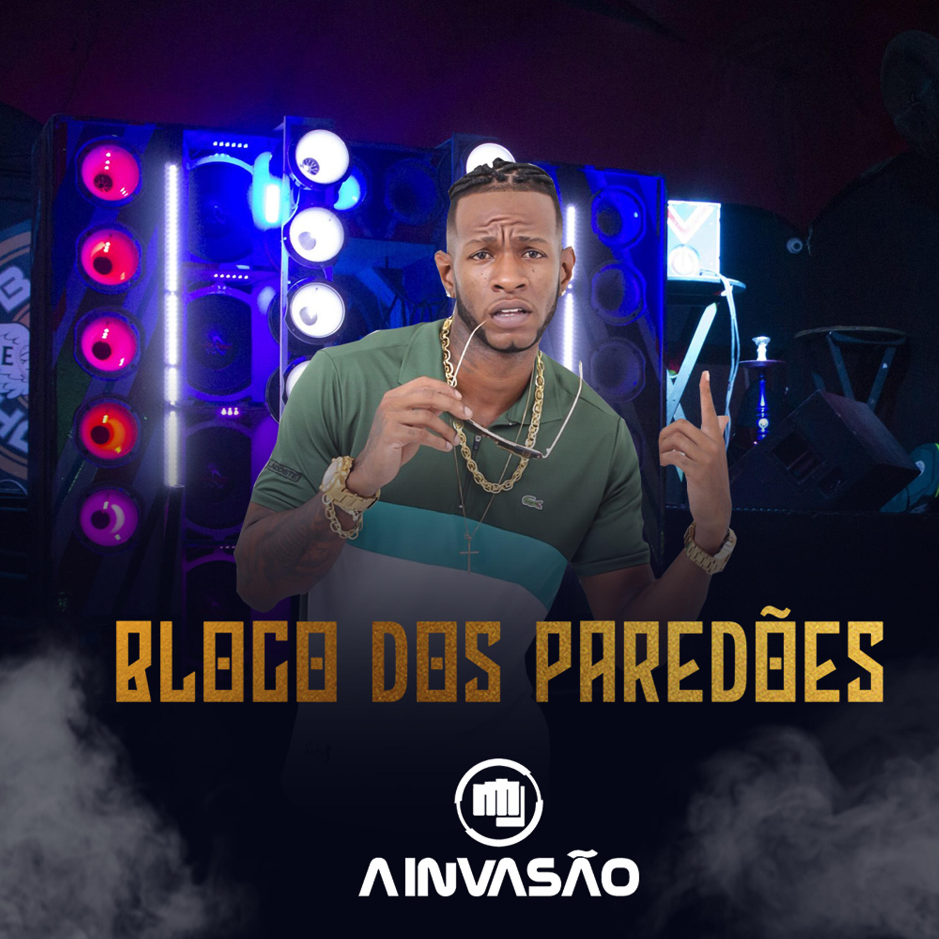 Banda A Invasão - Bloco dos Paredões 2022