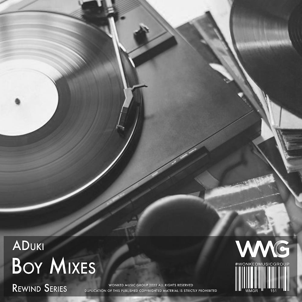 Постер альбома Rewind Series: ADuki: Boy Mixes