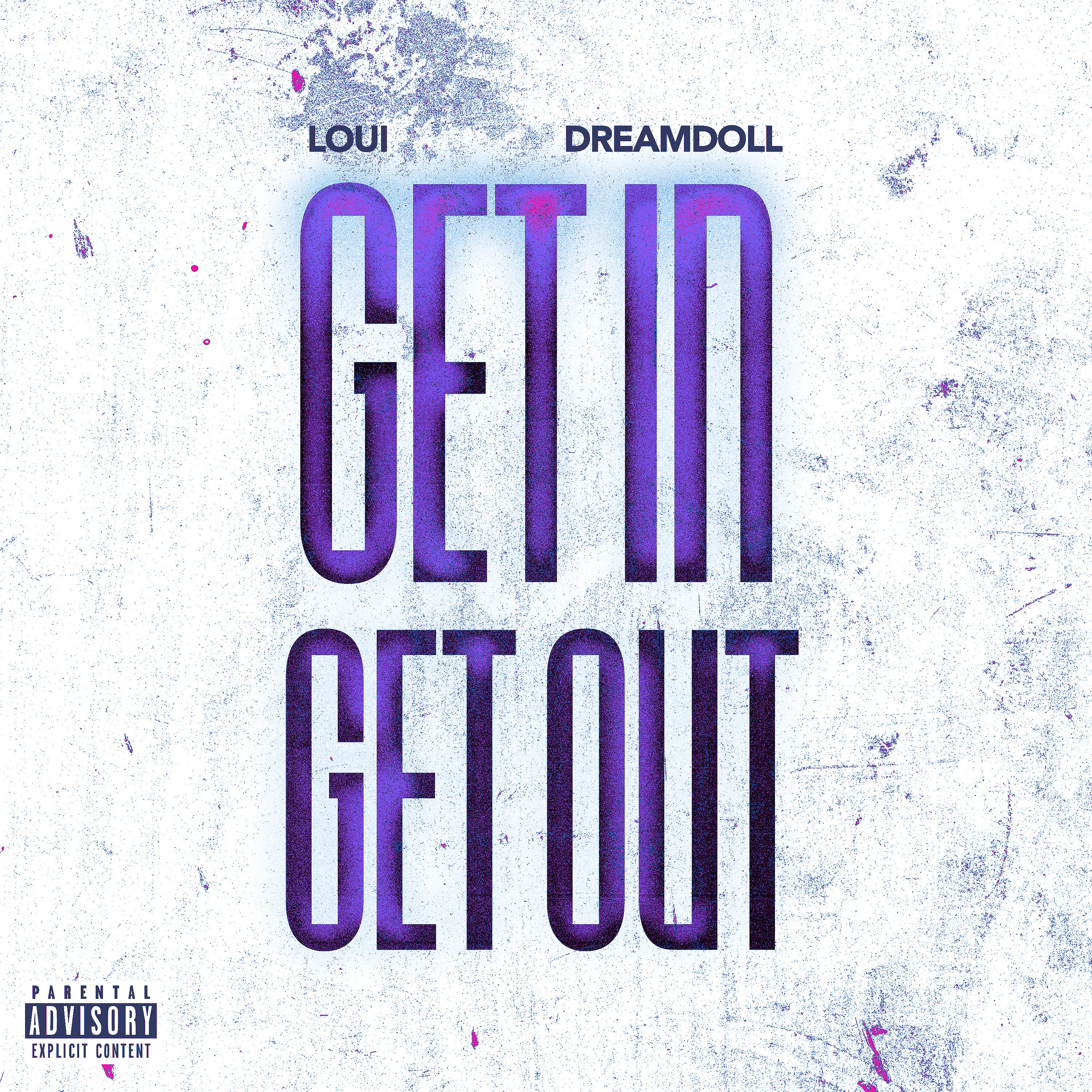Постер альбома Get In Get Out (feat. DreamDoll)