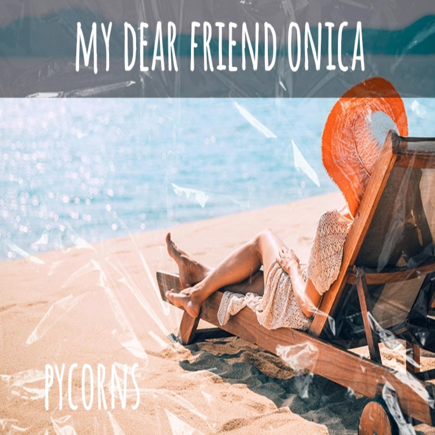 Постер альбома To my dear friend onica