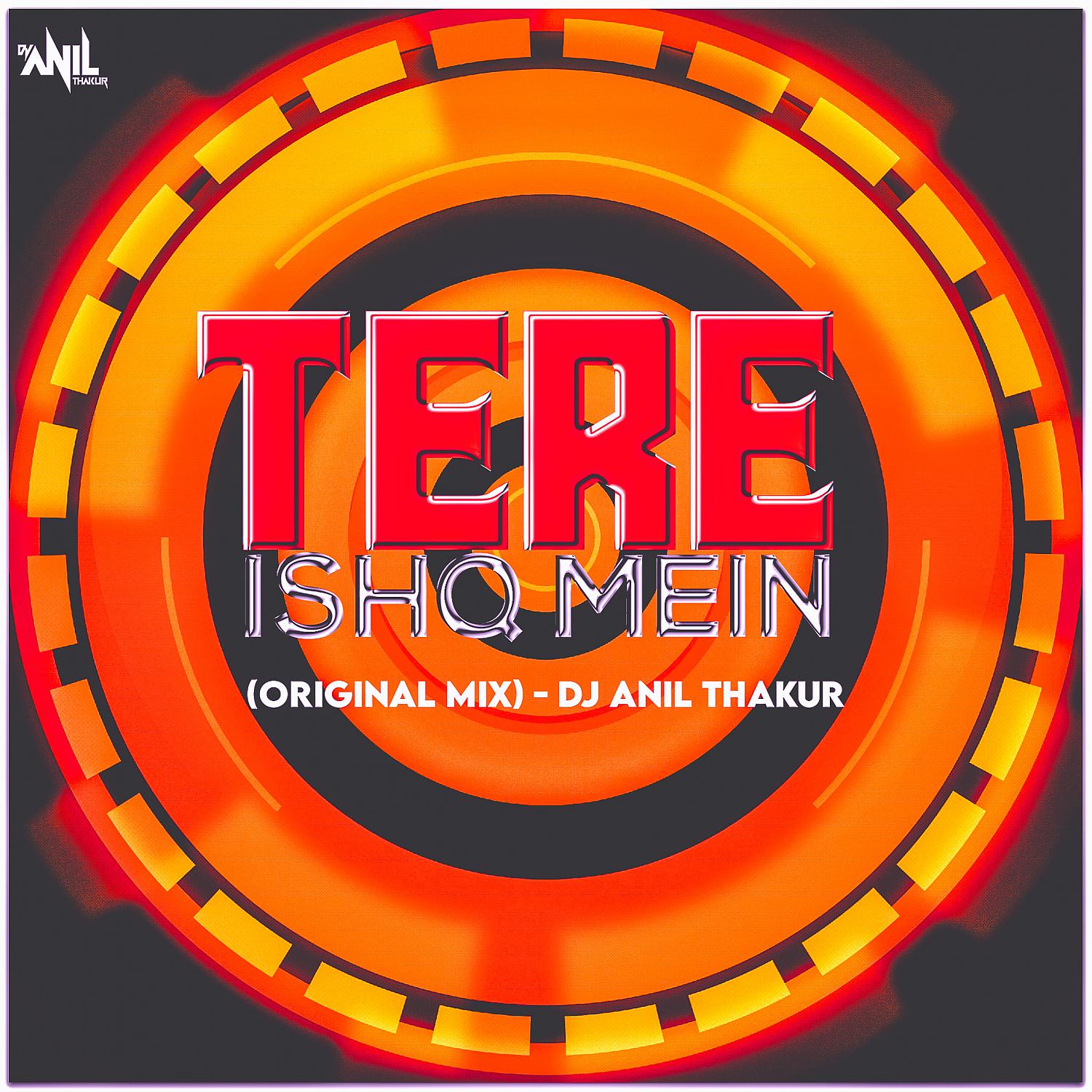 Постер альбома Tere Ishq Mein (Original Mix)