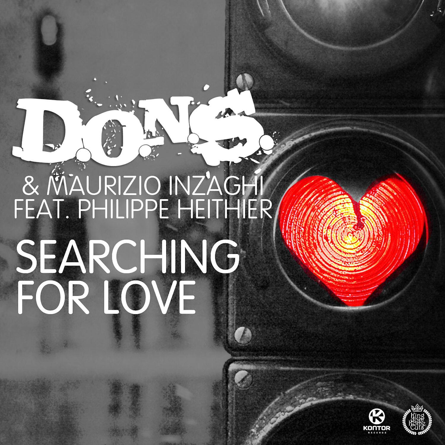 D.O.N.S. - Searching For Love feat. Philippe Heithier (Seal De Green Radio Edit)
