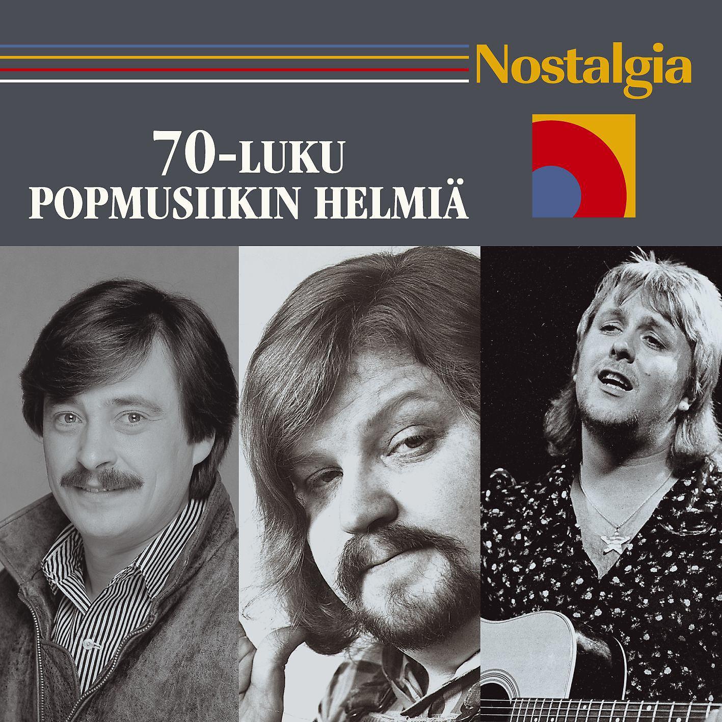 Постер альбома Nostalgia / 70-luku / Popmusiikin helmiä