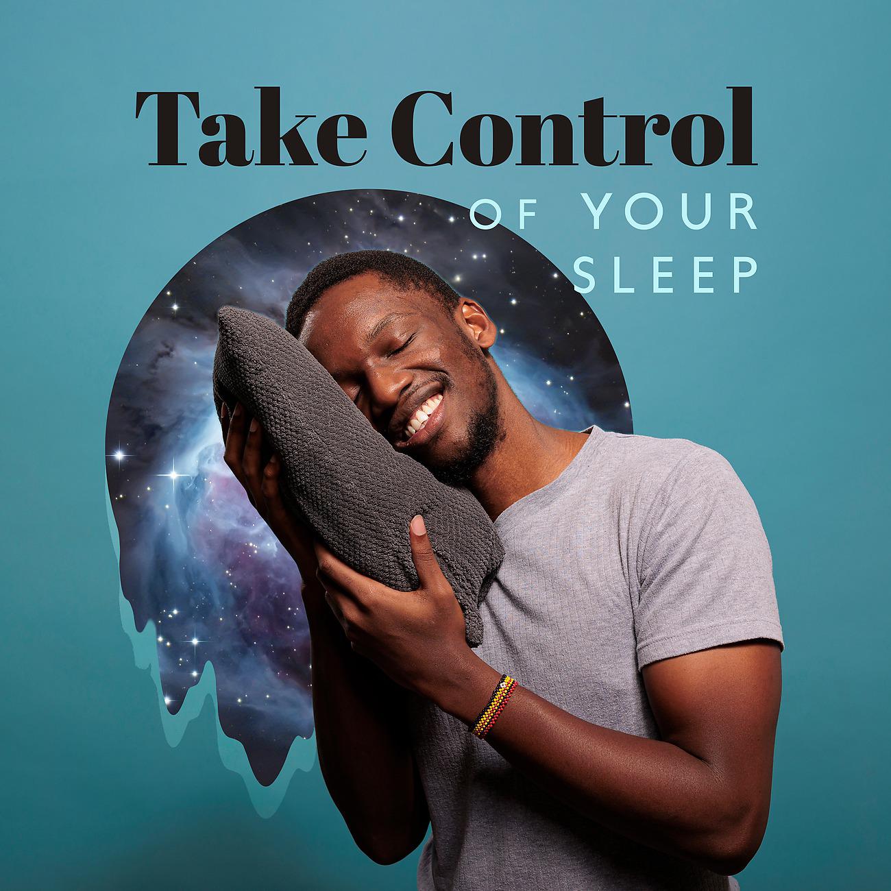 Постер альбома Take Control of Your Sleep