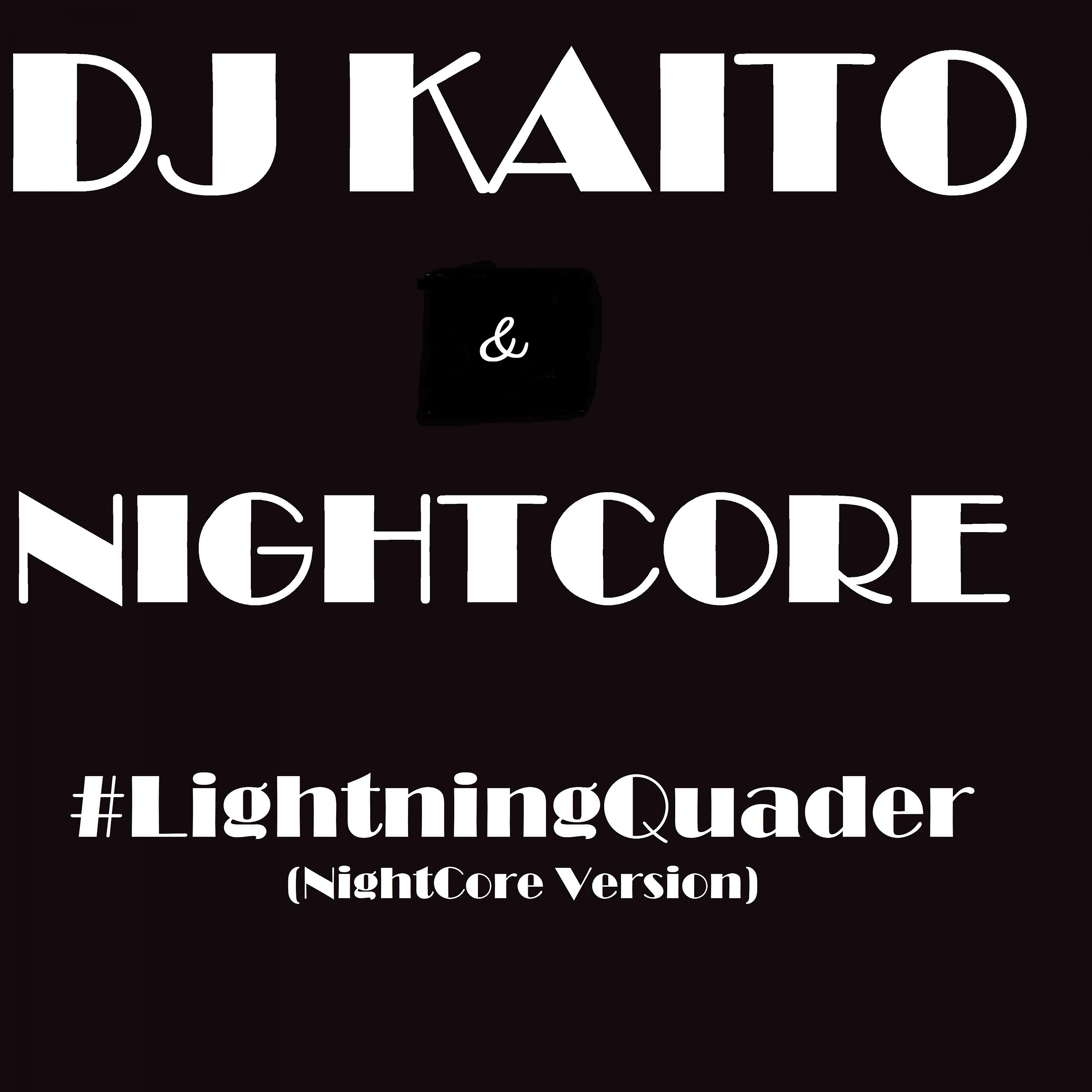 Постер альбома Lightning Quader (Nightcore Version)