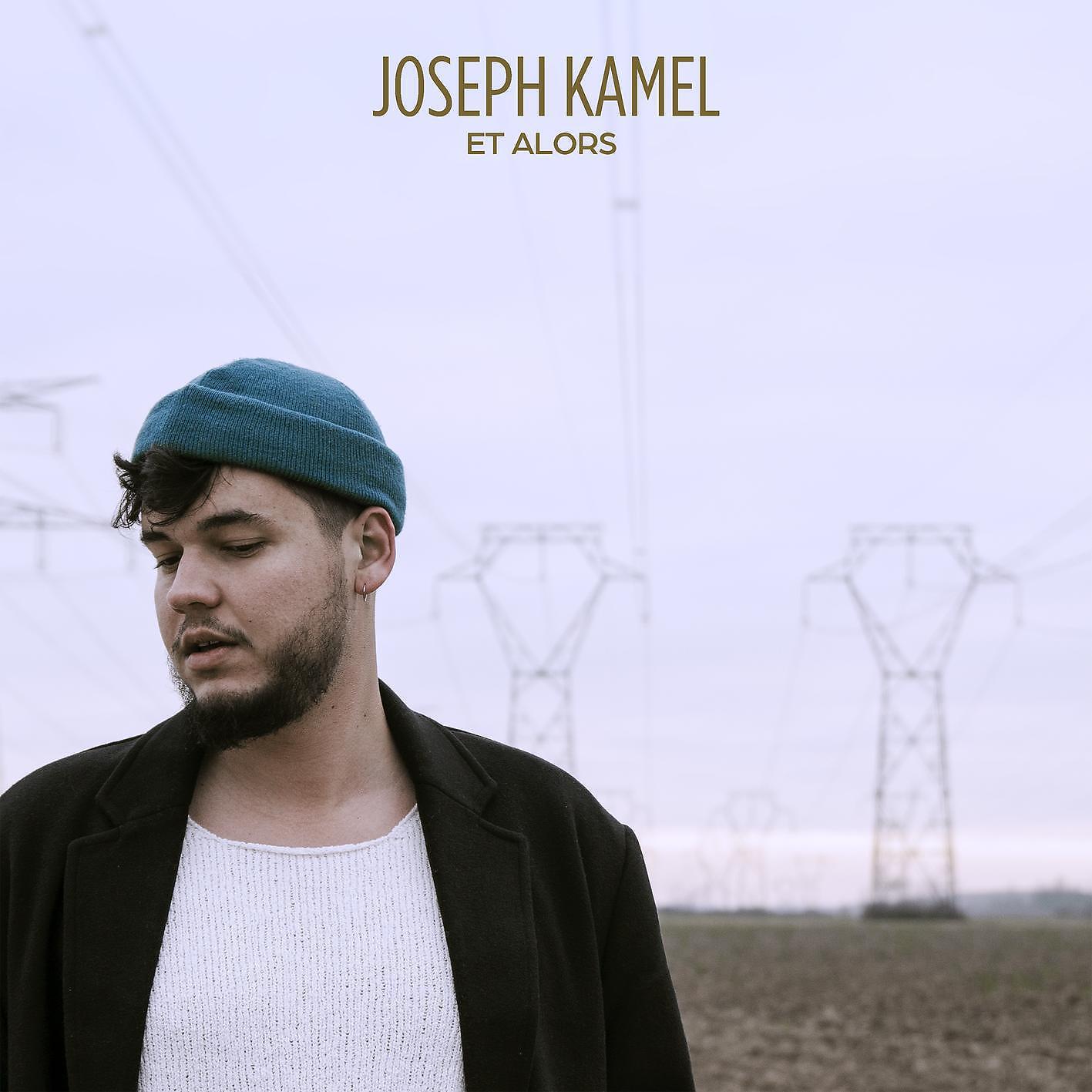 Joseph Kamel - Et alors