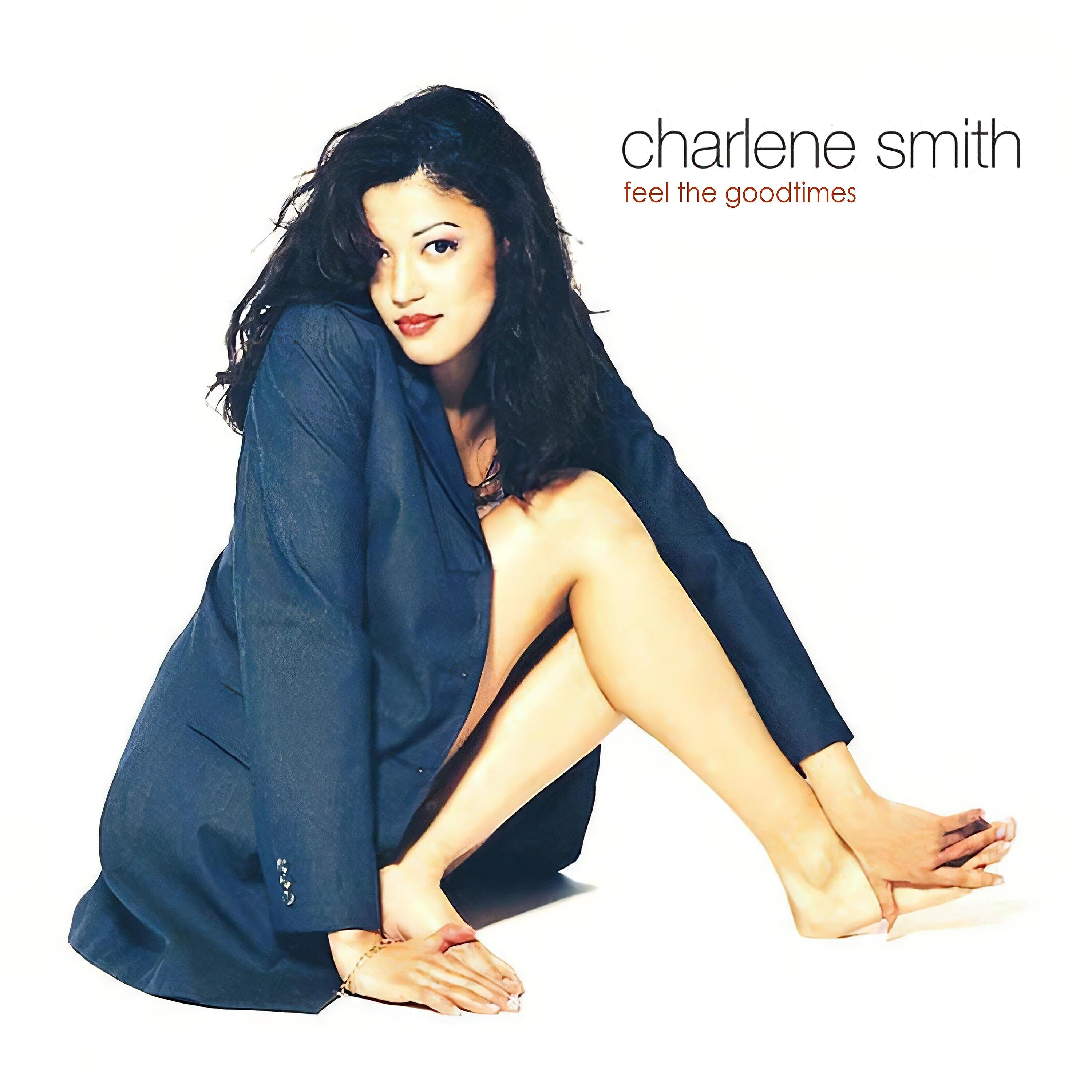 Charlene Smith - Feel the Good Times (1993 Mix)