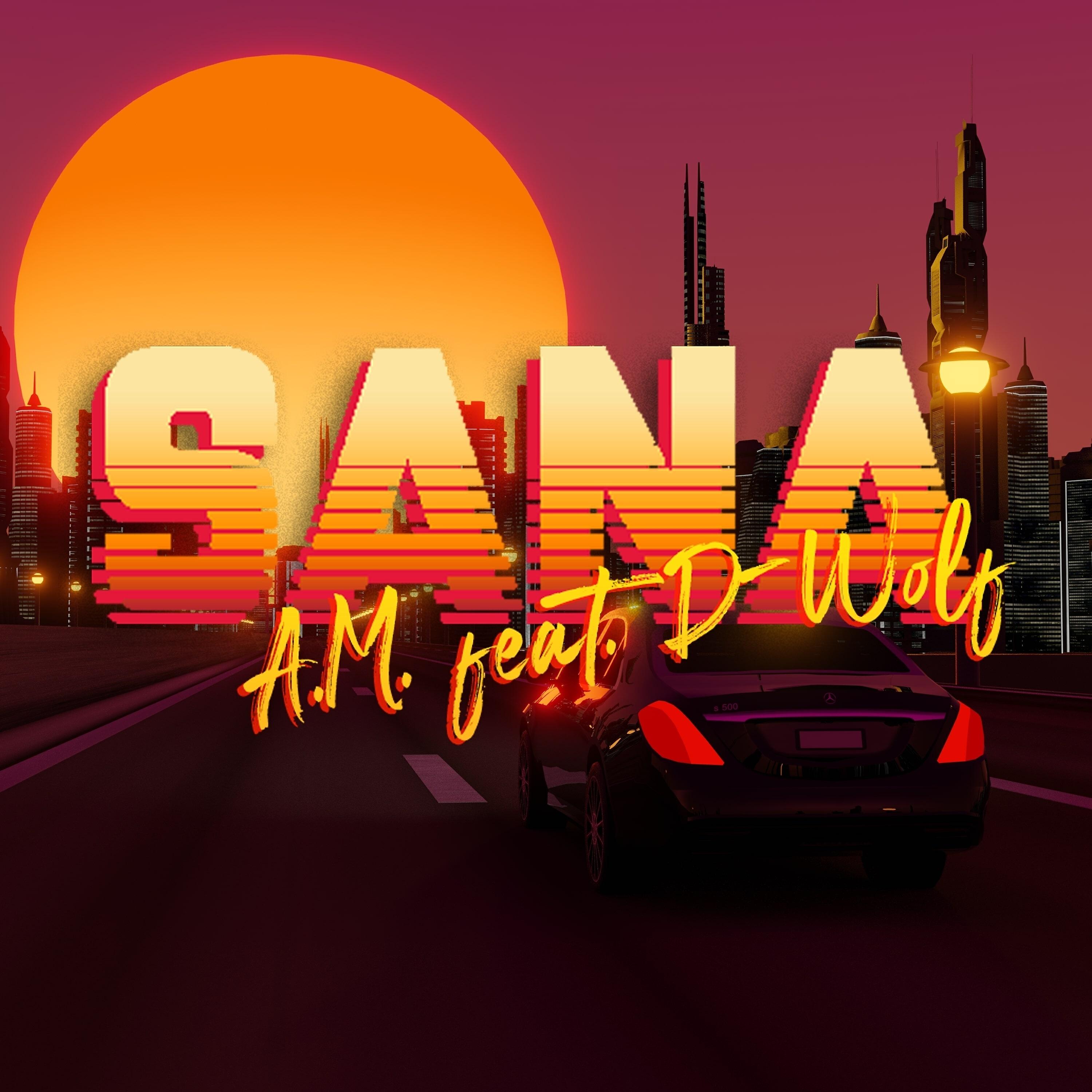 A.M. - Sana