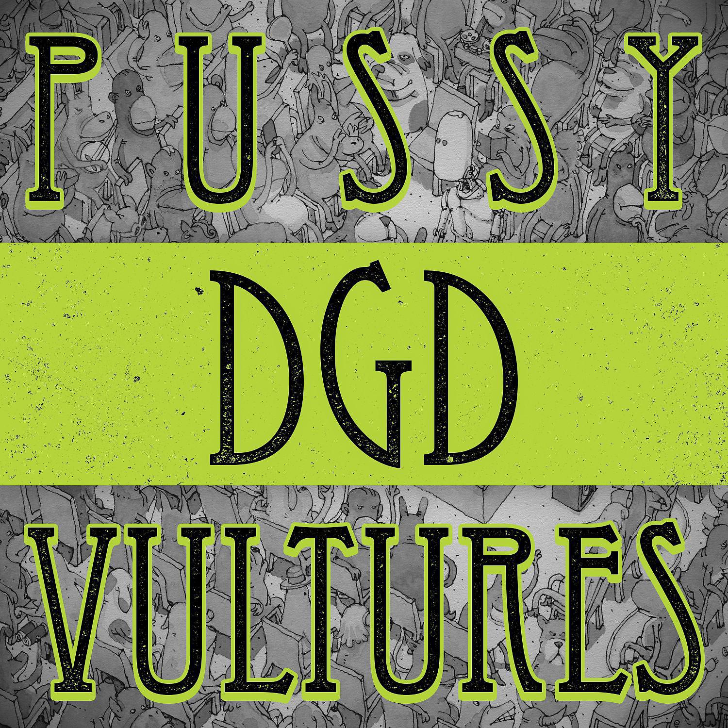 Постер альбома Pussy Vultures