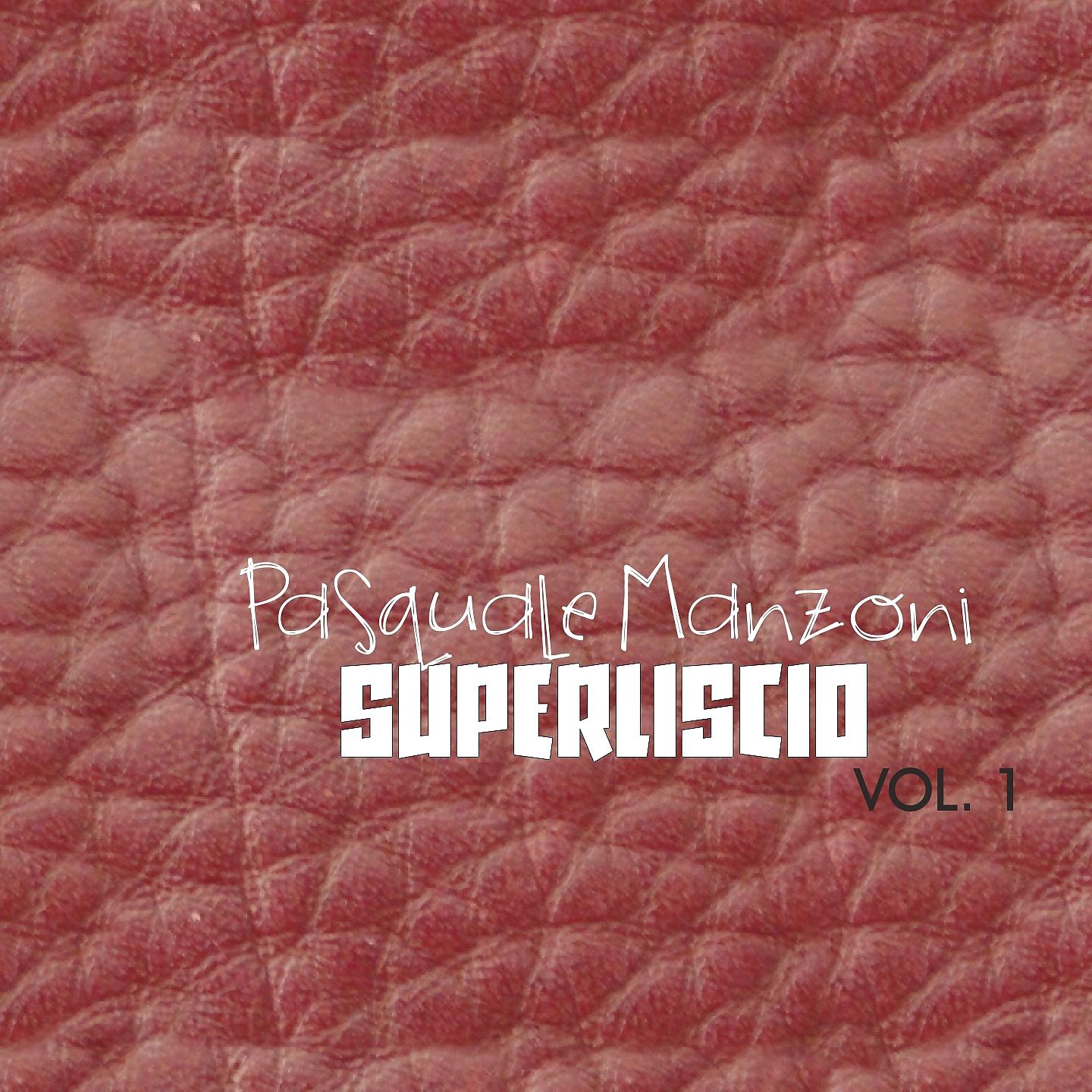 Постер альбома Superliscio, vol. 1