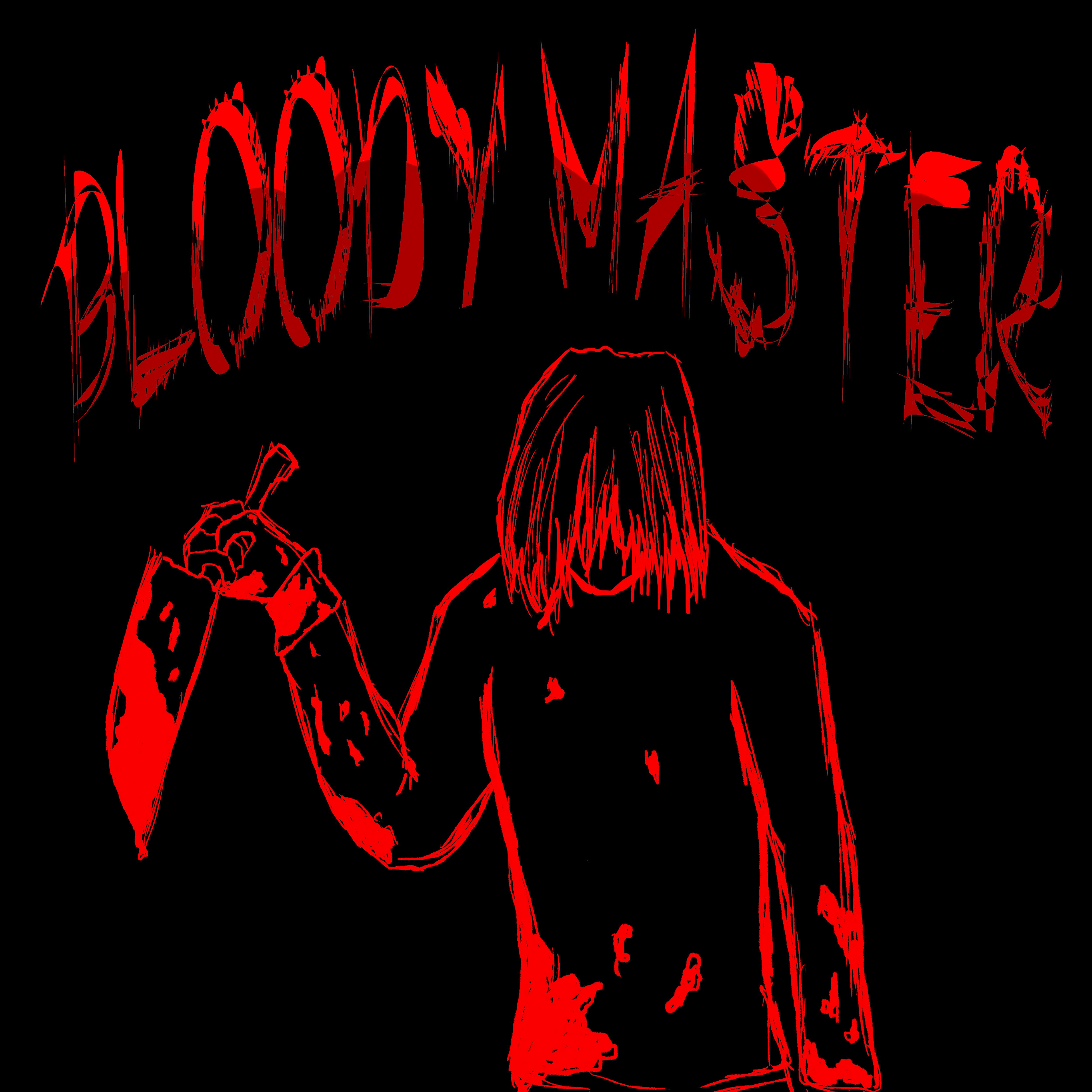 Постер альбома Bloody Master