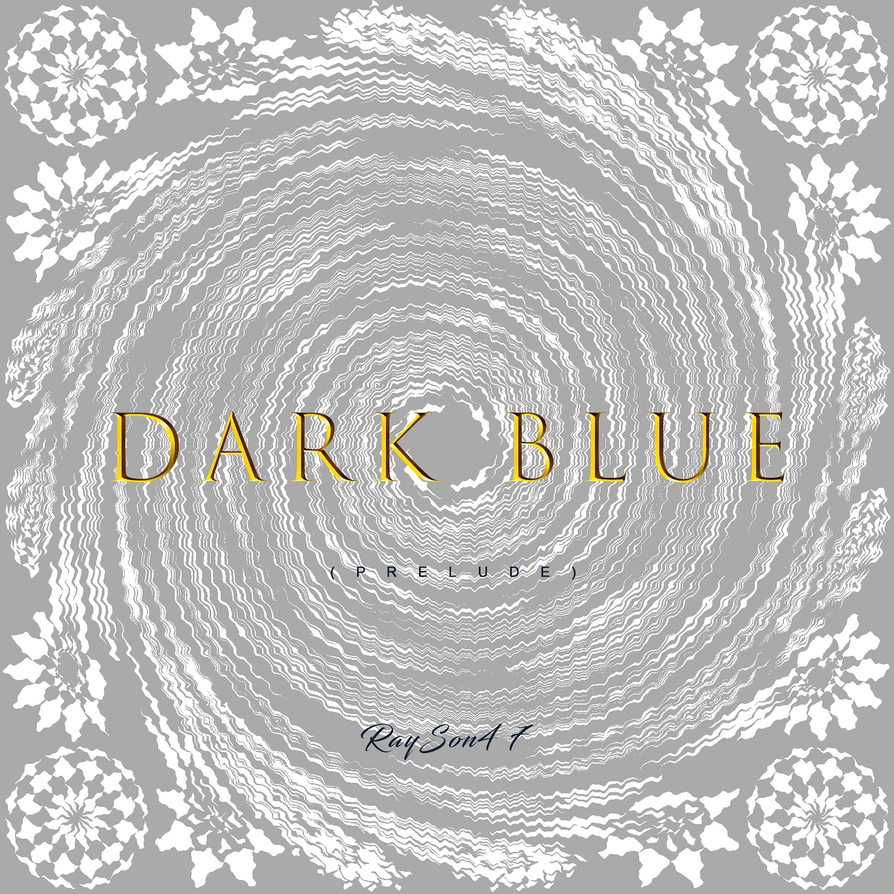 Постер альбома Dark Blue (Prelude)