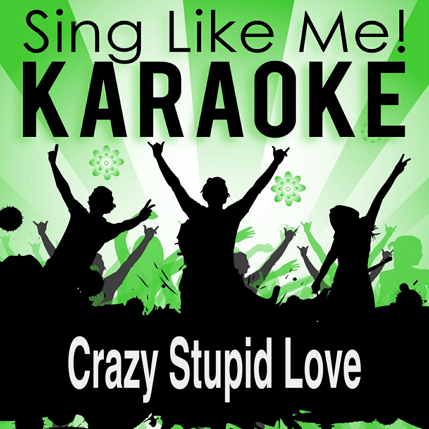 La-Le-Lu - Crazy Stupid Love (Karaoke Version) (Originally Performed By Cheryl Cole & Tinie Tempah)