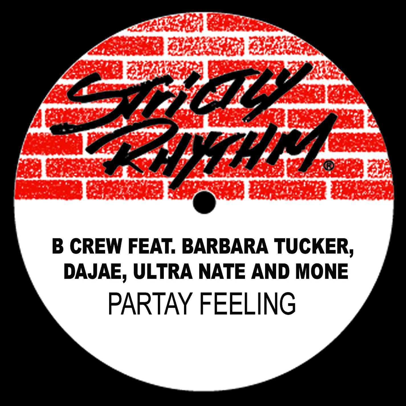 Постер альбома Partay Feeling (feat. Dajae, Barbara Tucker, Ultra Naté, Moné)