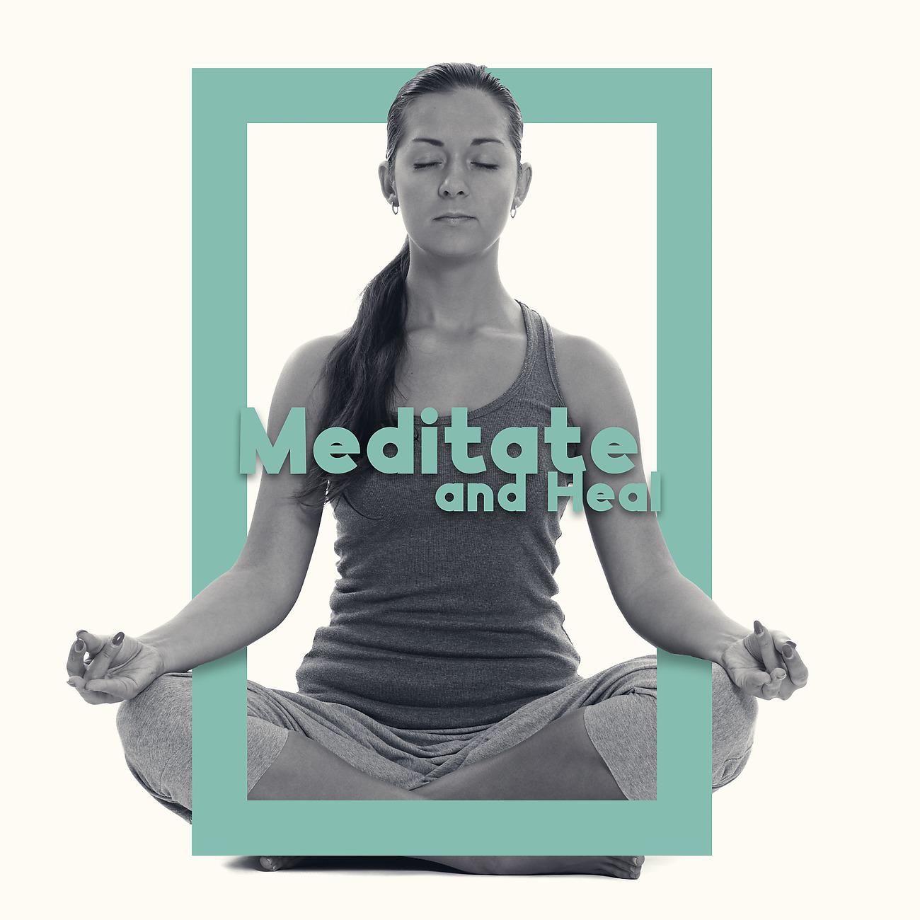 Постер альбома Meditate and Heal