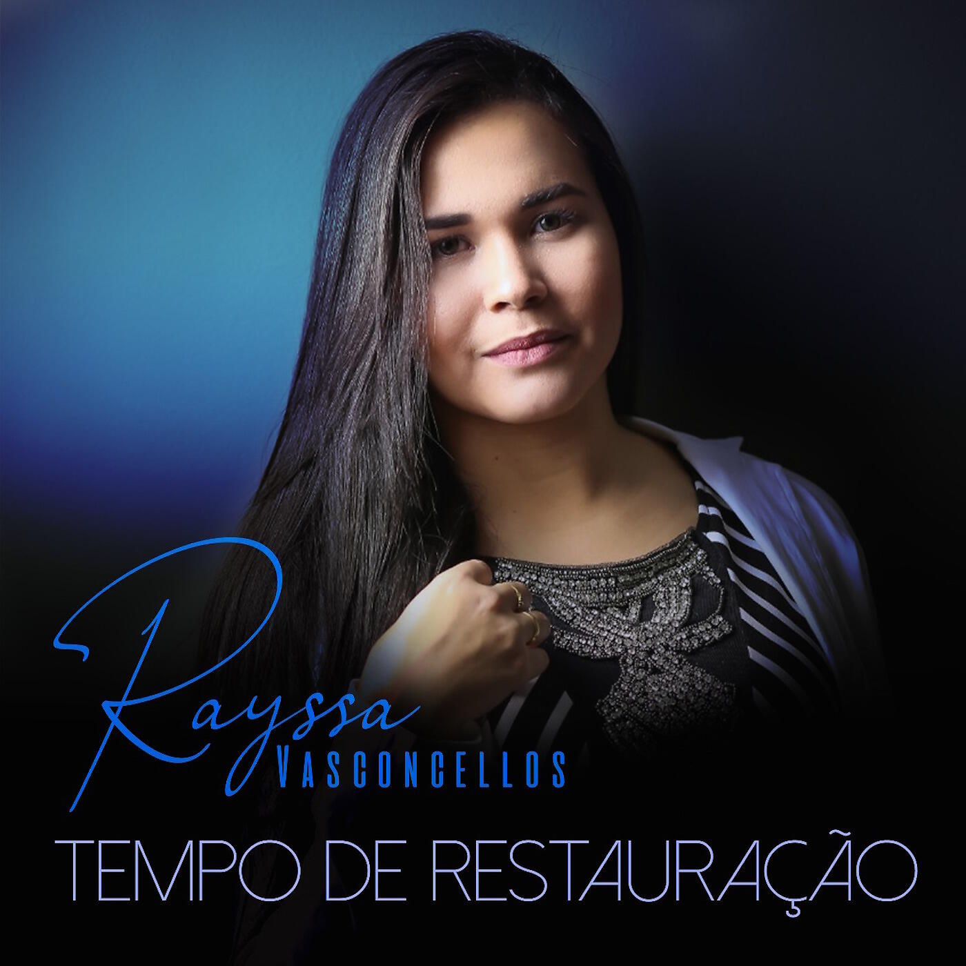 Rayssa Vasconcellos - Tempo de Restauração