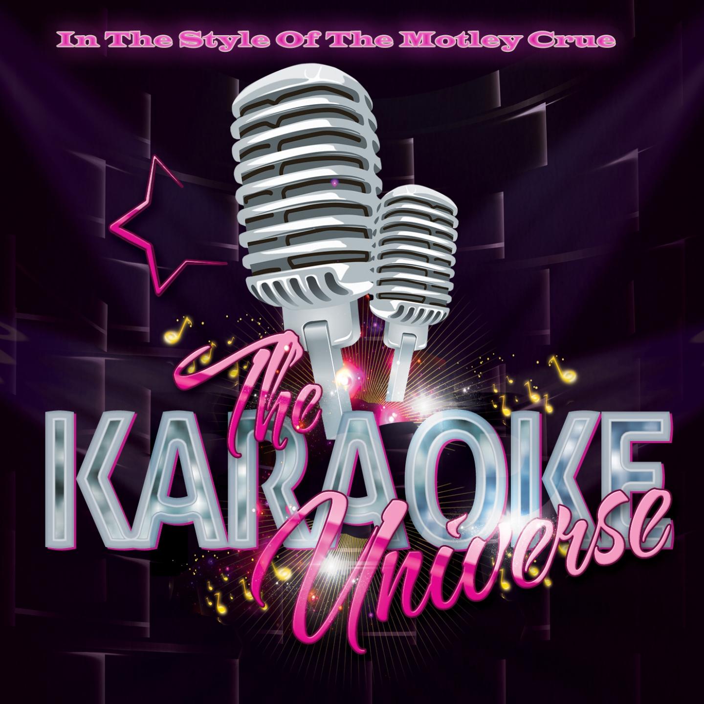 The Karaoke Universe - Without You (Karaoke Version) [In the Style of The Motley Crue]