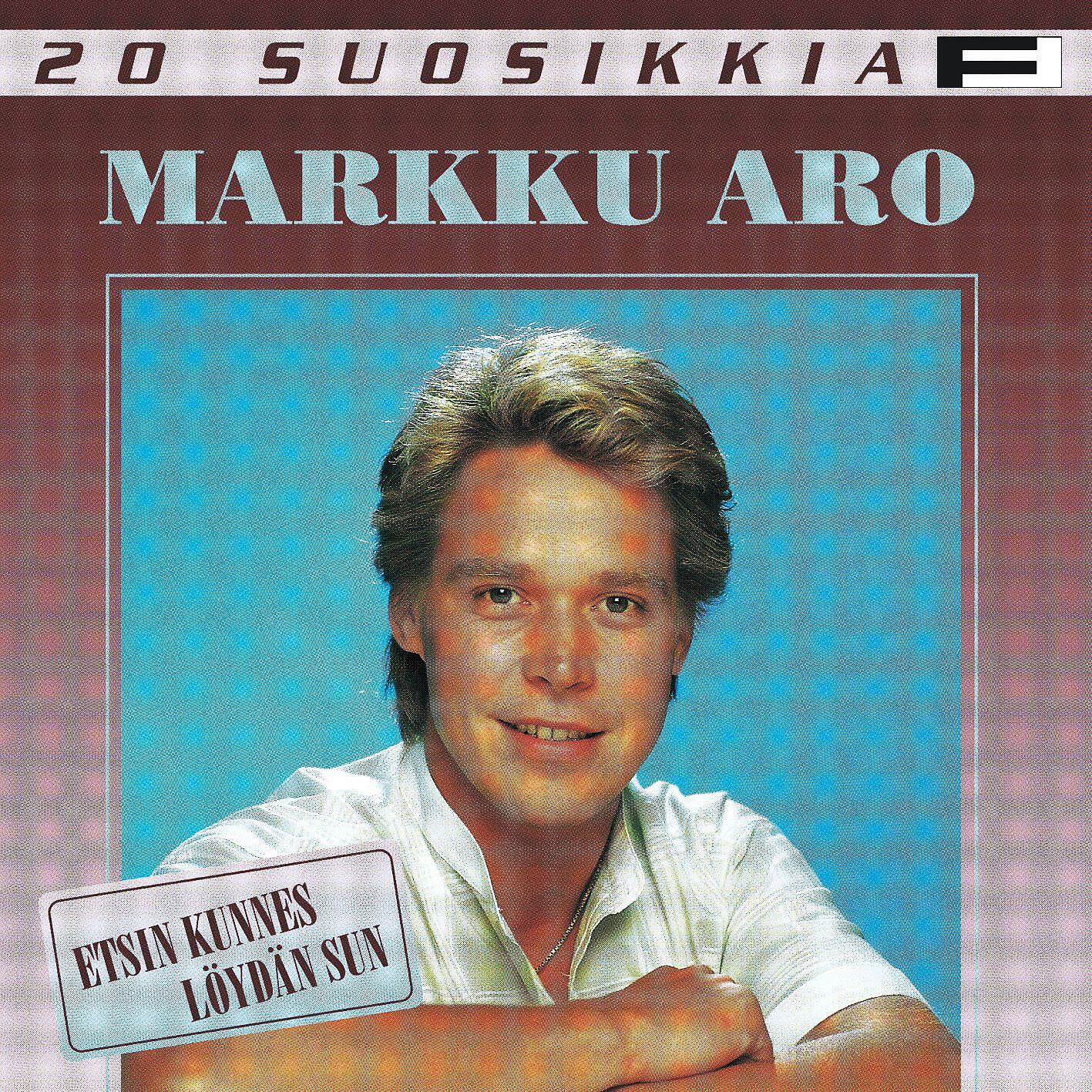 Markku Aro - Anna kaikkien kukkien kukkia